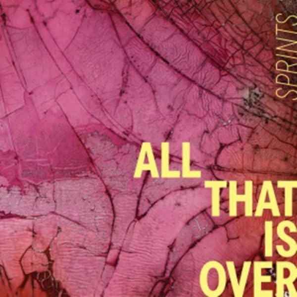 Sprints - All That Is Over Audio CD
