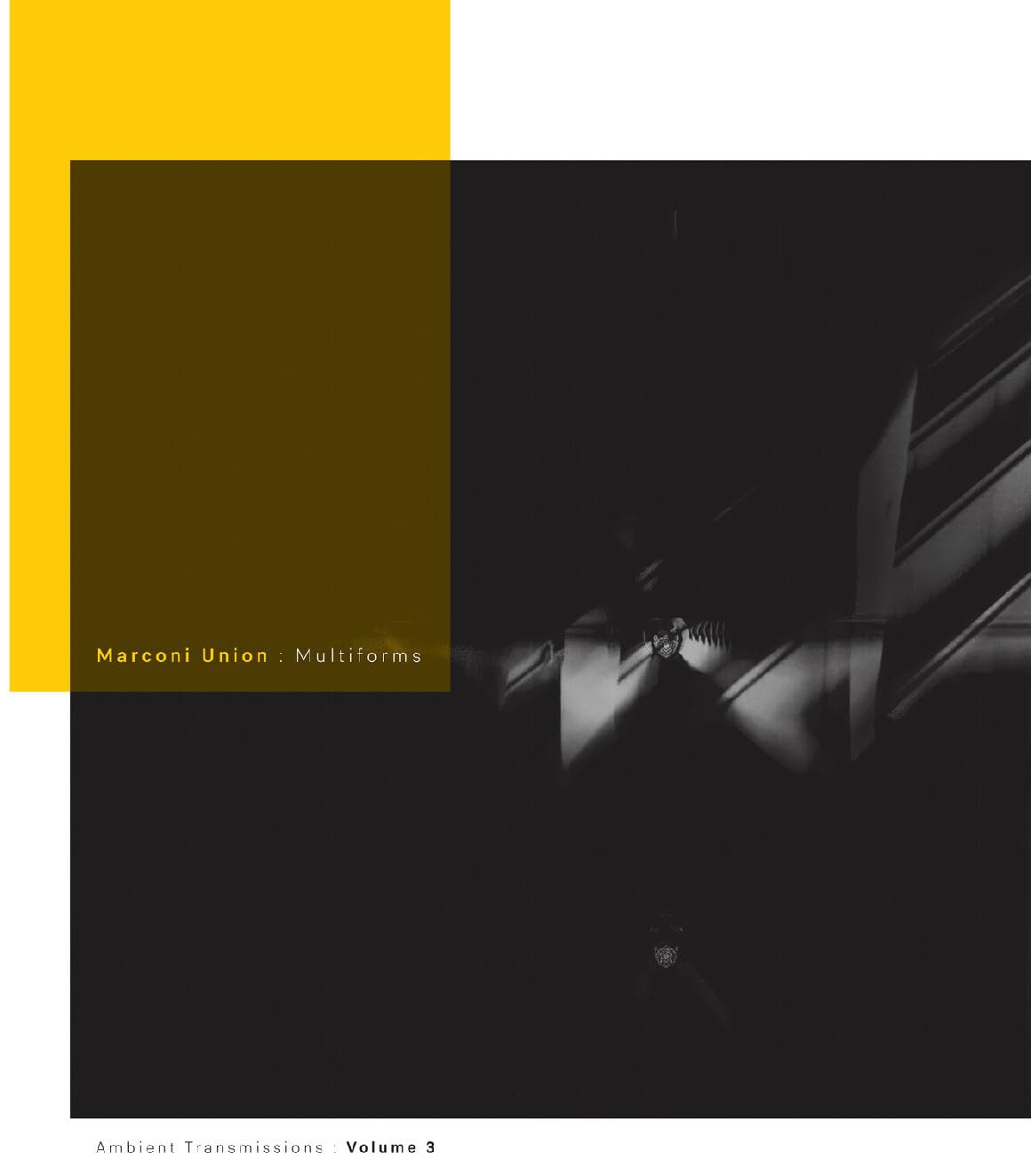 Marconi Union - Multiforms: Ambient Transmissions Vol. 3 [Vinyl] 1