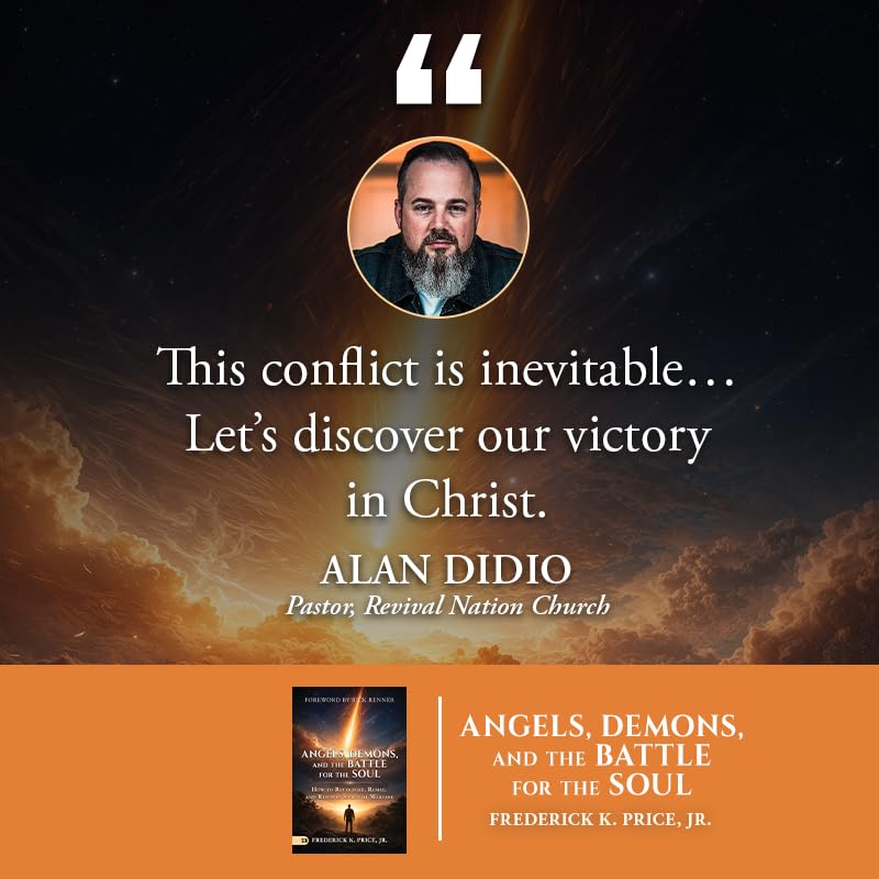 Frederick K. Price Jr. - Angels, Demons, and the Battle for the Soul | Christian Living Paperback