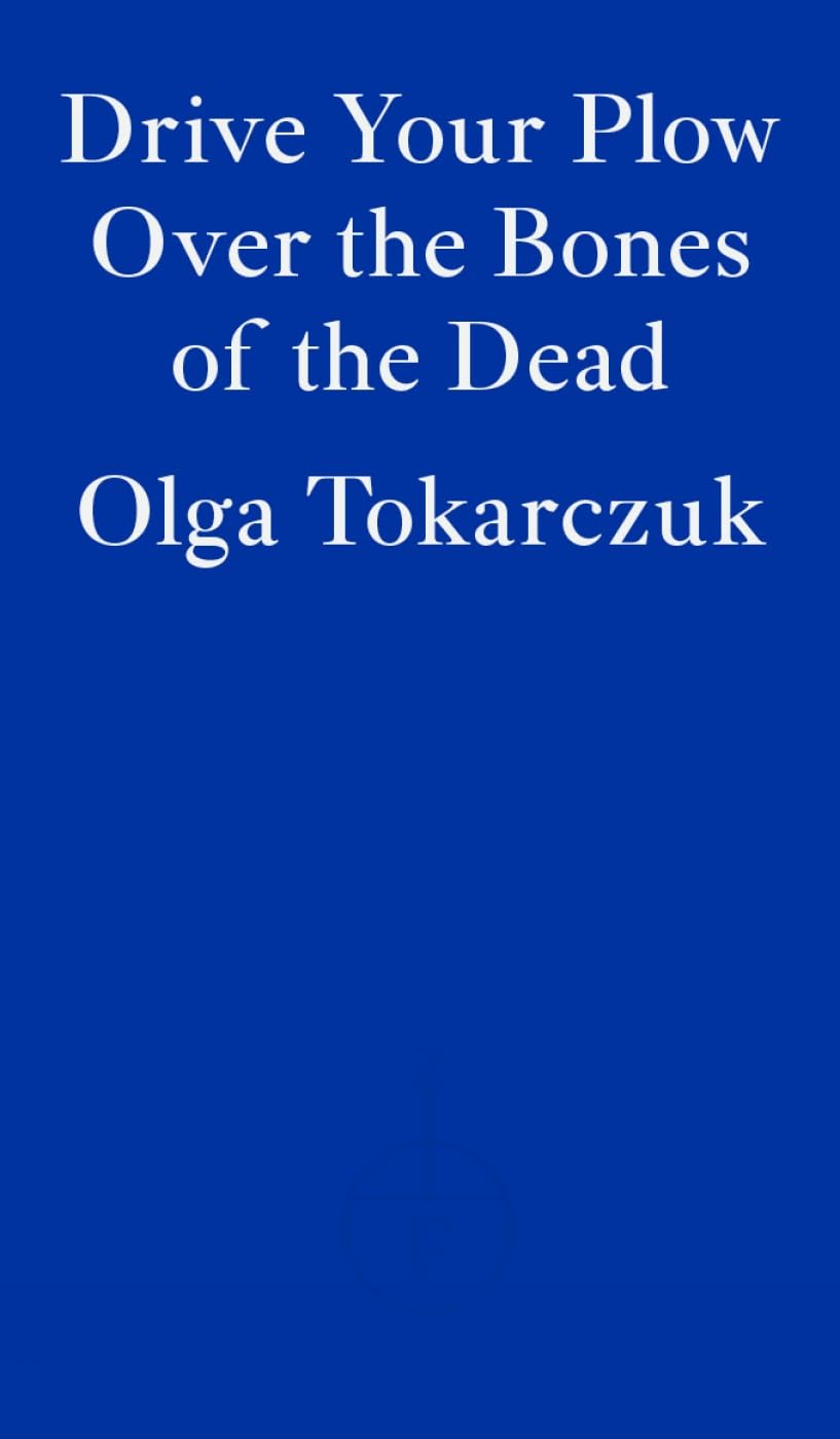 Fitzcarraldo Editions Drive Your Plow over the Bones of the Dead | Contemporary Fiction | Paperback 1