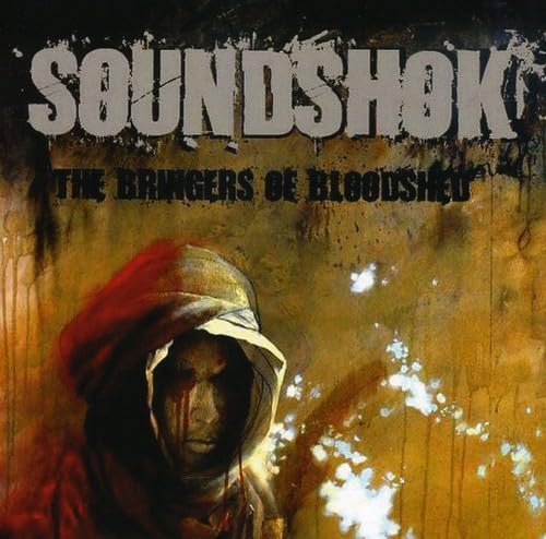 Soundshok - The Bringers Of Bloodshed