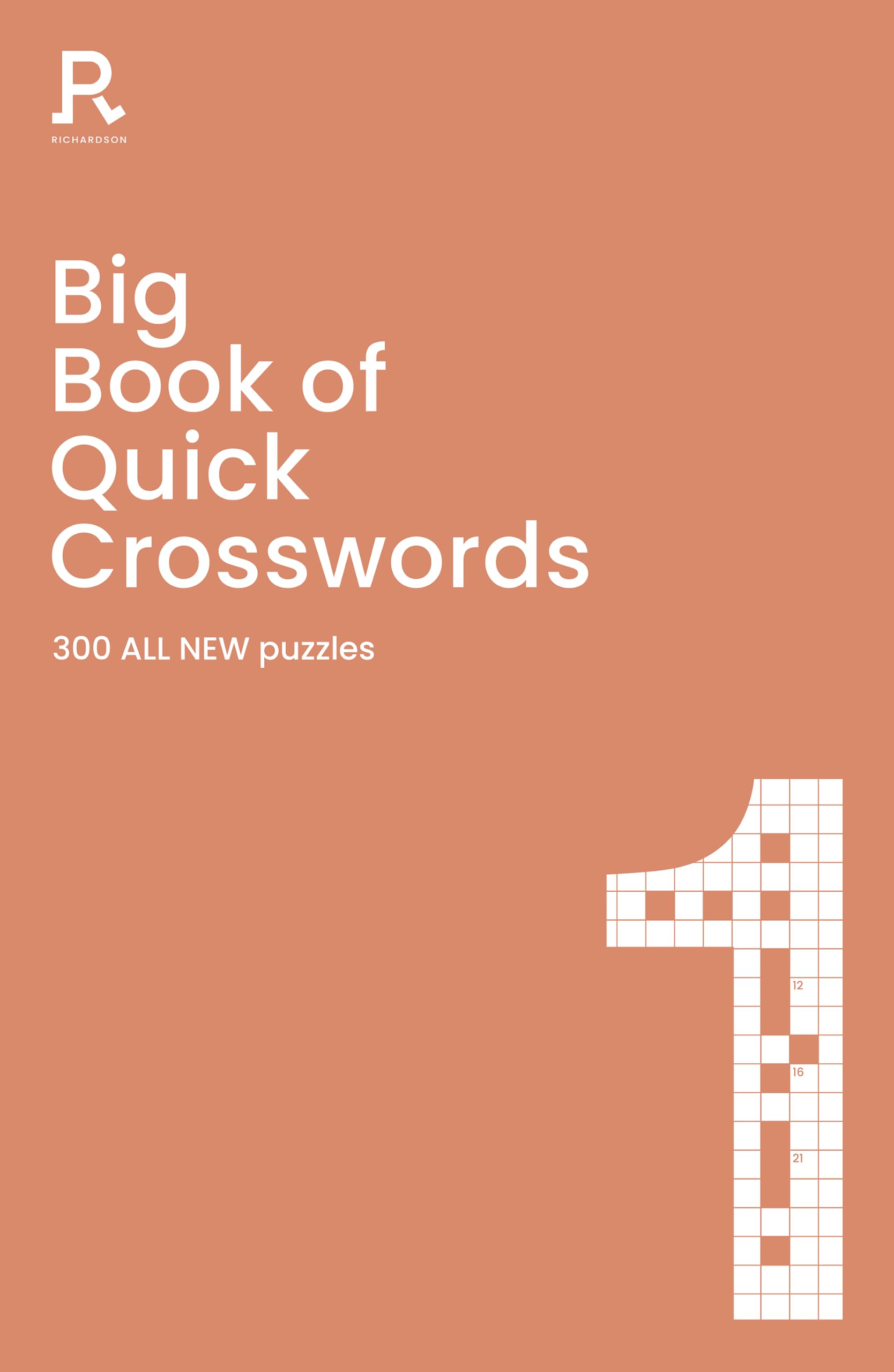 Richardson Puzzles and Games Big Book of Quick Crosswords Book 1 - 300 New Puzzles | Paperback | English