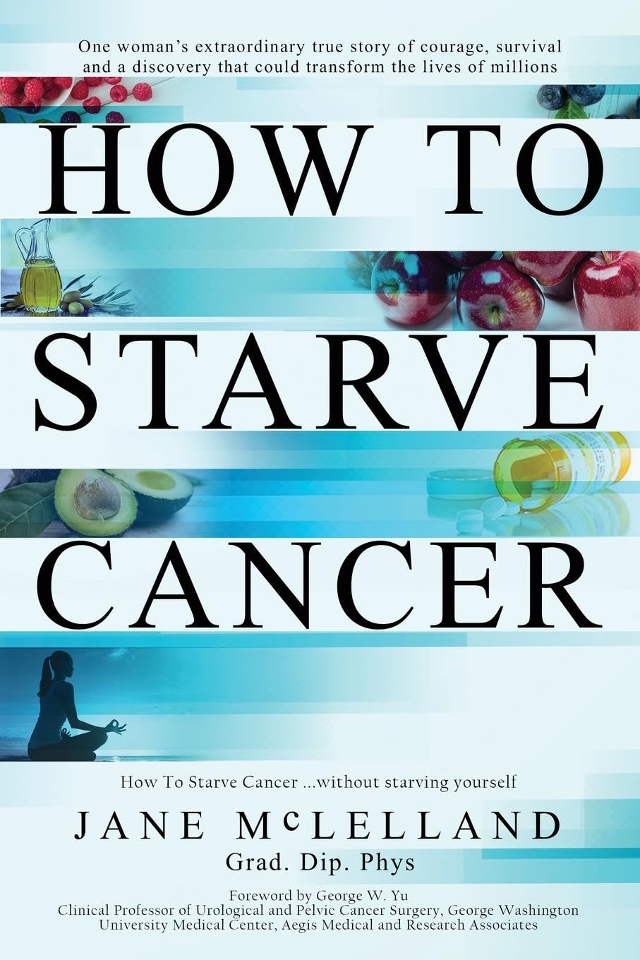 How to Starve Cancer by Jane McLelland | Cancer Diet & Supplements | Paperback