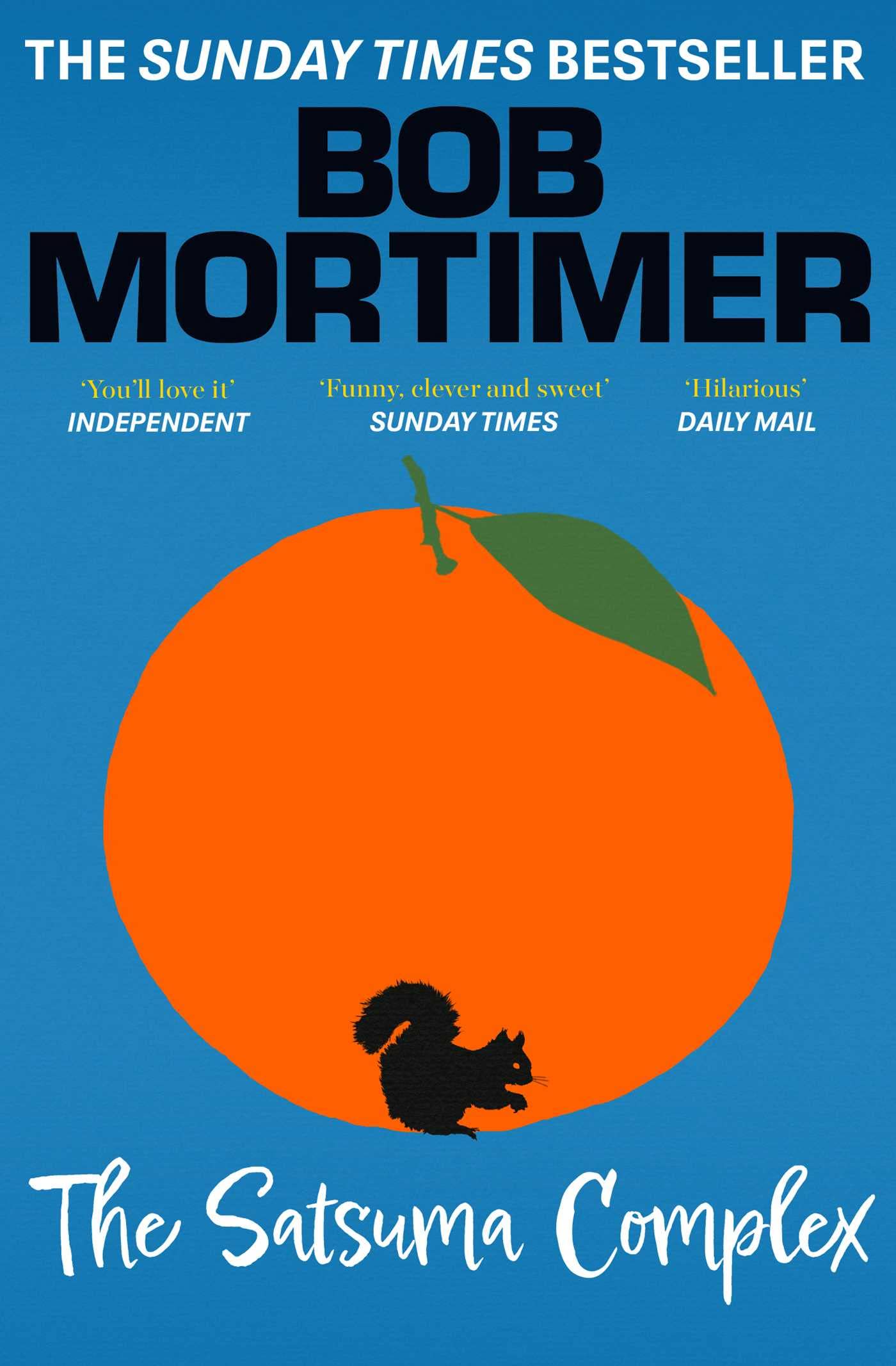 Bob Mortimer - The Satsuma Complex | Contemporary Fiction Paperback