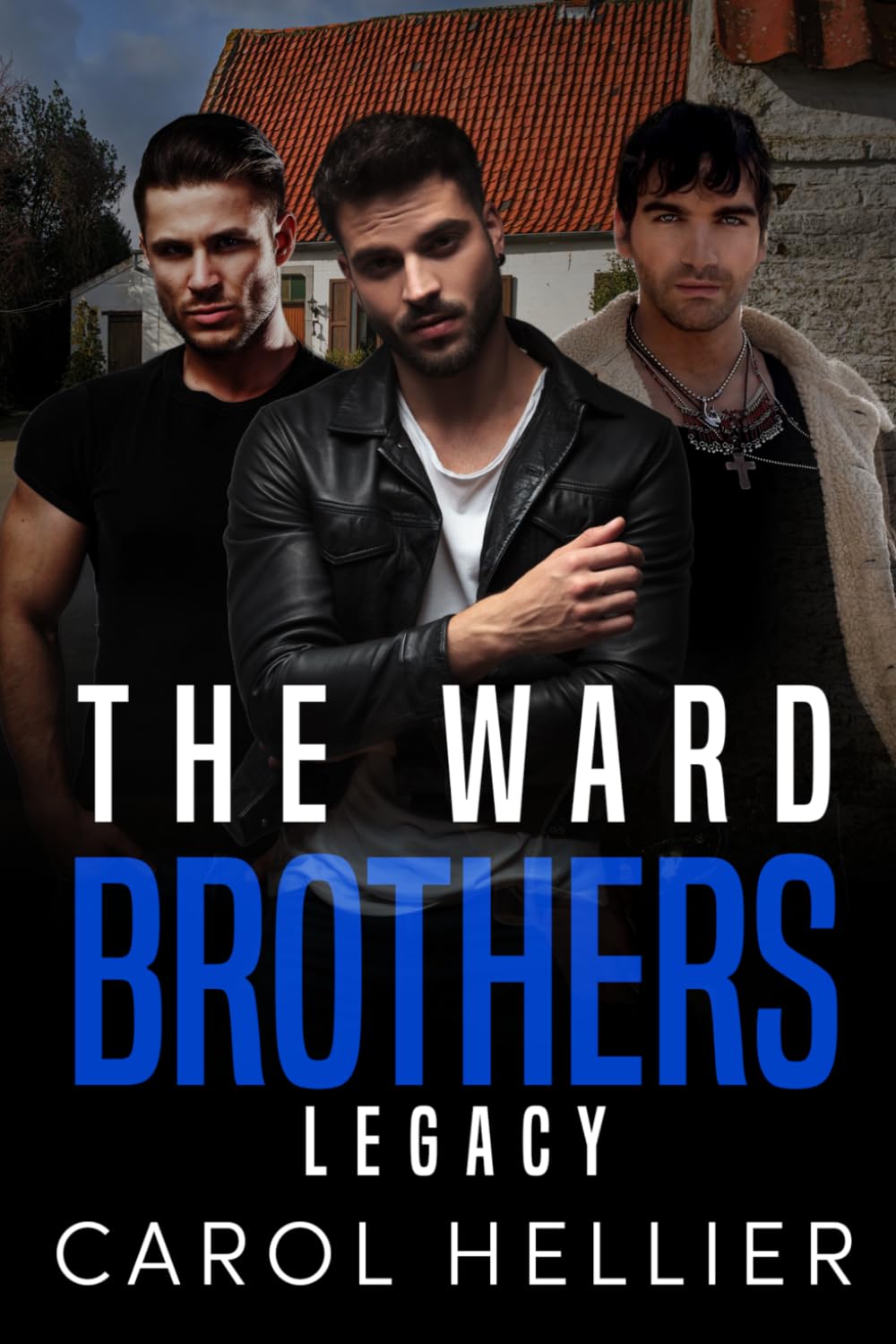 carol Hellier - The Ward Brothers - Legacy [Paperback] 1