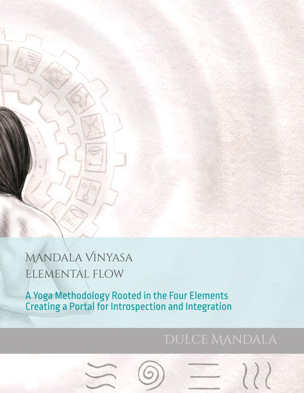 Dulce Mandala - Mandala Vinyasa: Elemental Flow | Paperback | English