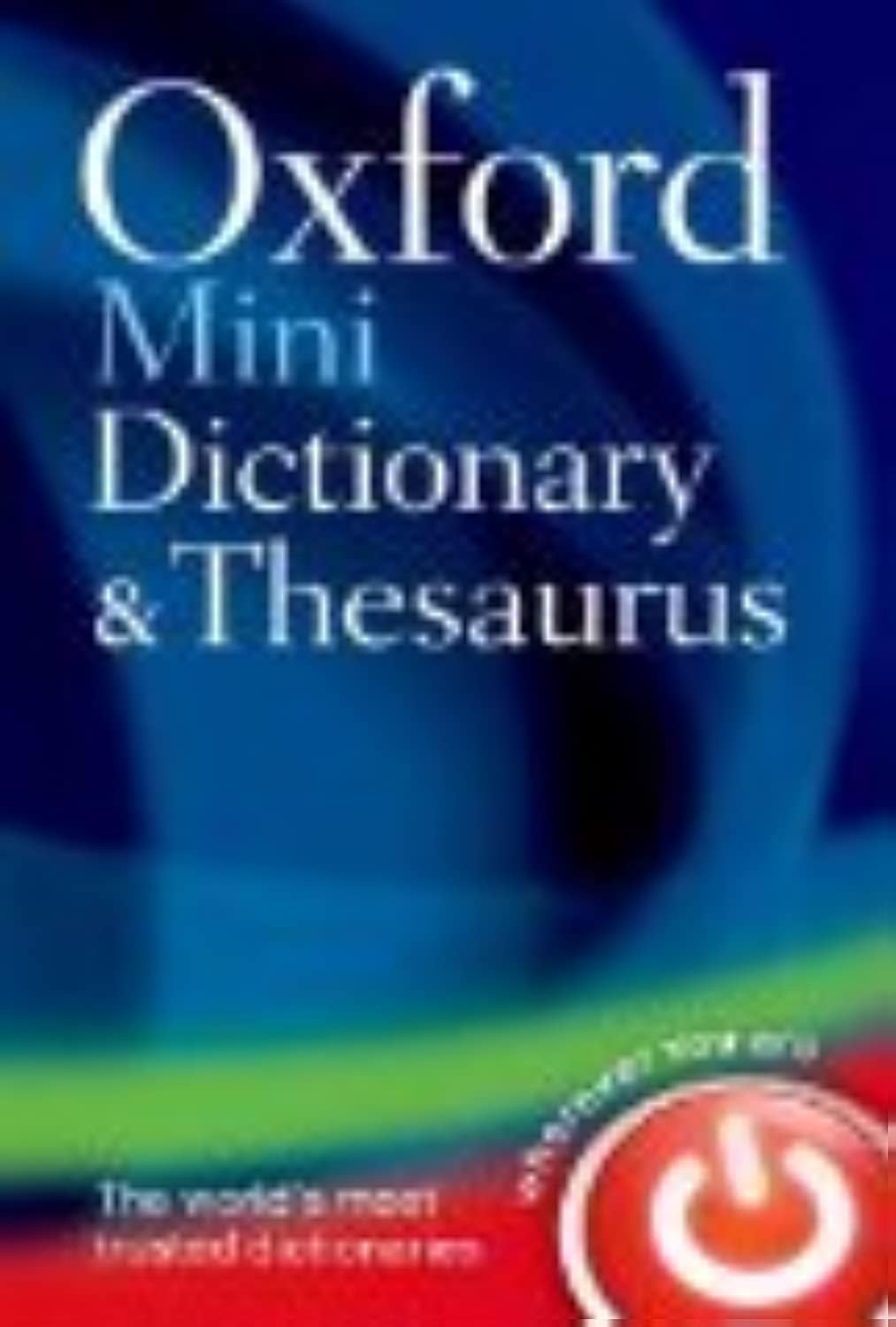 Oxford University Press Oxford Mini Dictionary and Thesaurus - 40,000 Definitions | 65,000 Synonyms/Antonyms | Flexibound