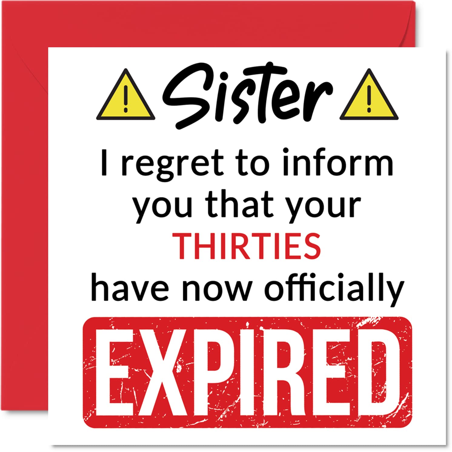 Stuff4 Funny 40th Birthday Card for Sister - Thirties Expired Joke | 145mm Square Greeting Card