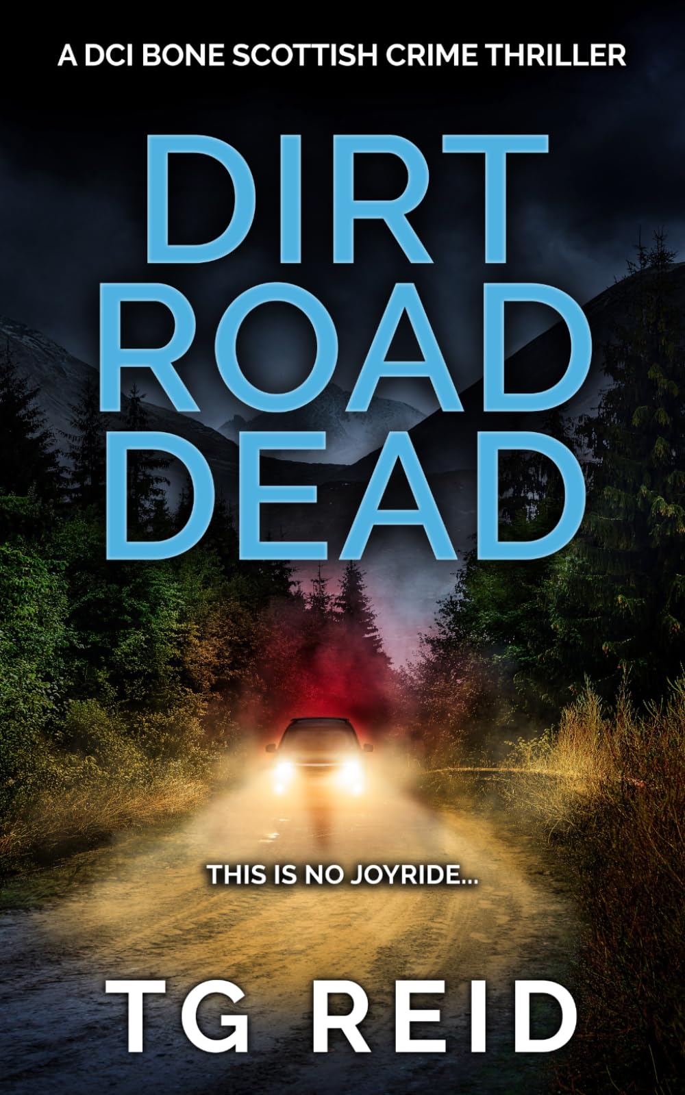 TG Reid - Dirt Road Dead: A DCI Bone Scottish Crime Thriller (Book 9) [Paperback]