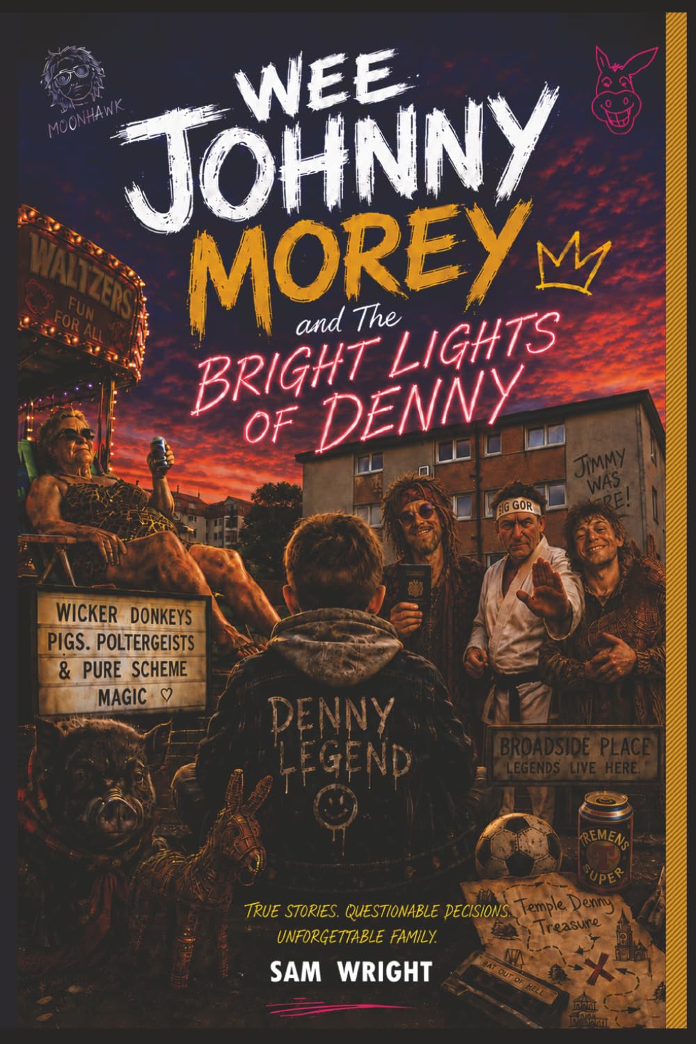 Sam Wright - Wee Johnny Morey and The Bright Lights of Denny | Paperback