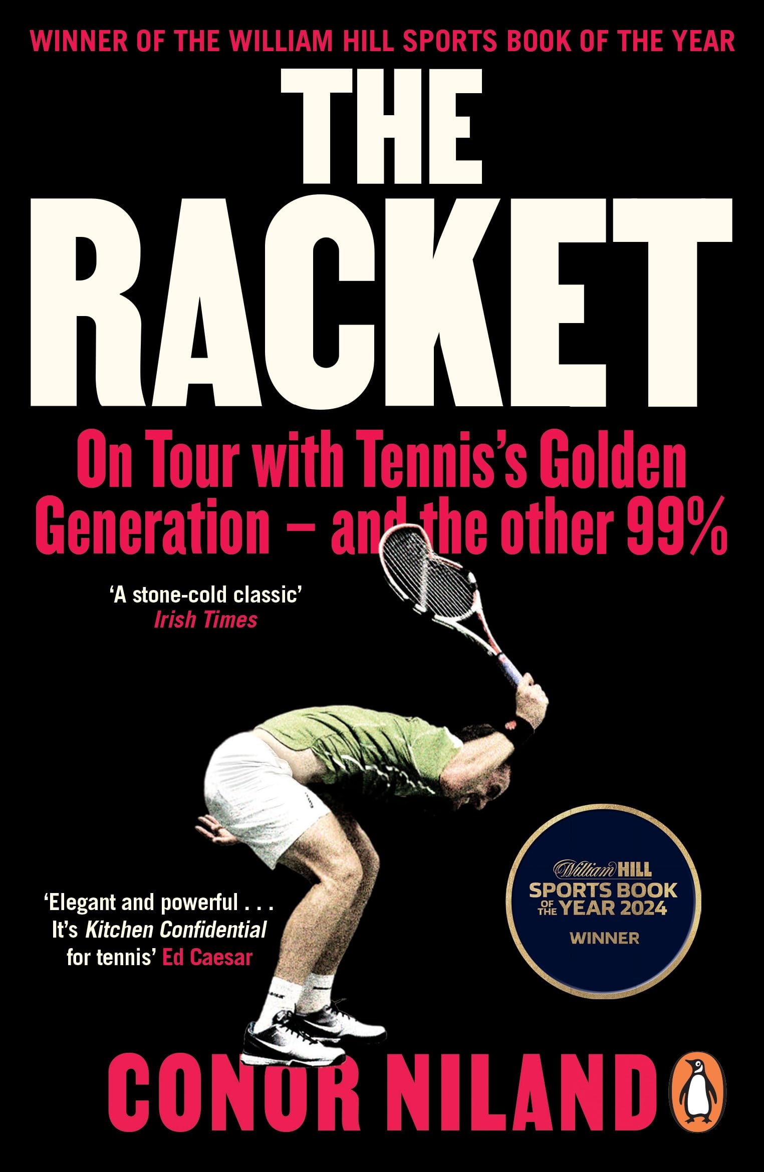 Penguin The Racket: Conor Niland Tennis Biography | Paperback