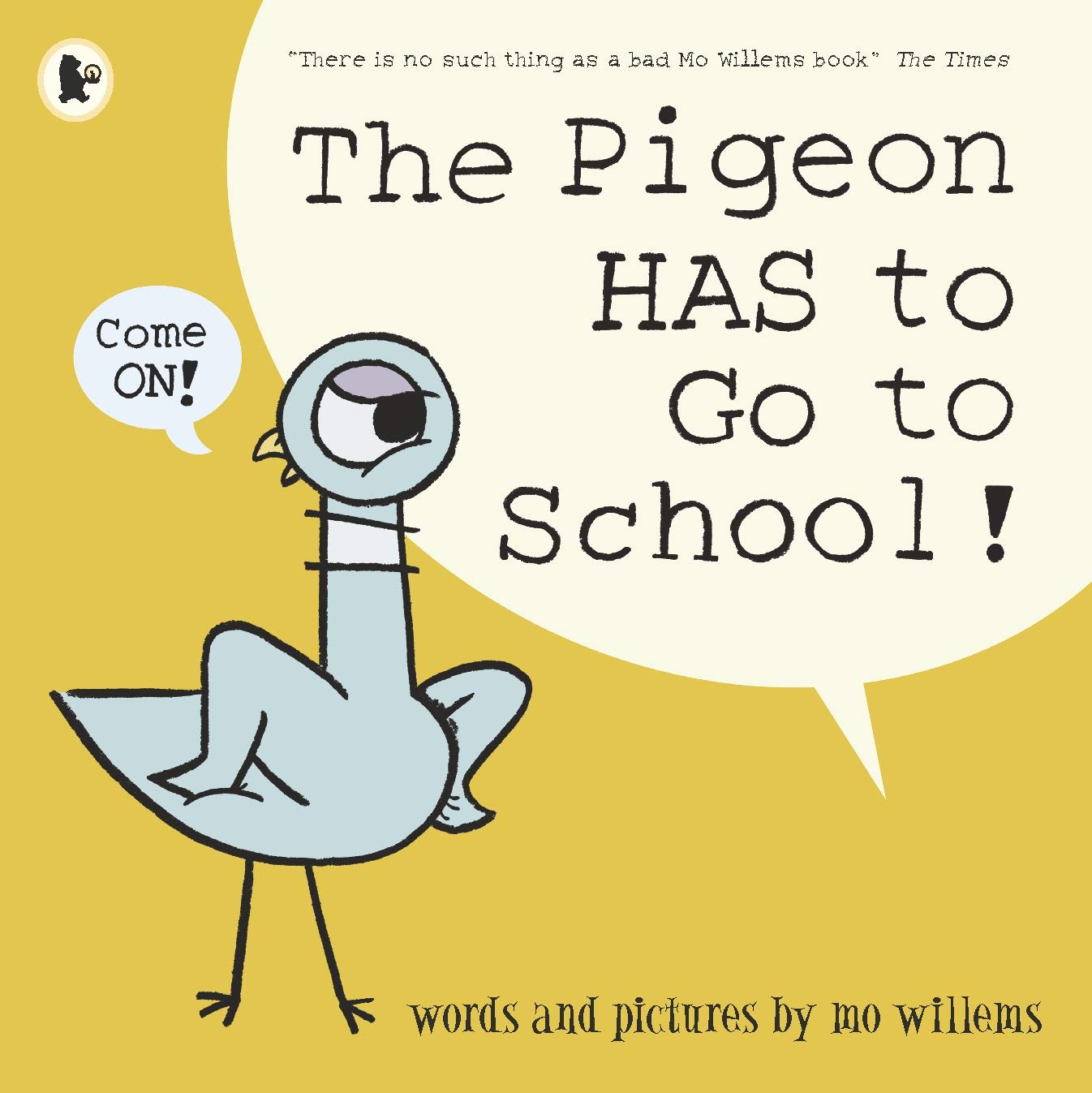 Penguin The Pigeon HAS to Go to School! - Ages 3-7 | Paperback | 40 Pages