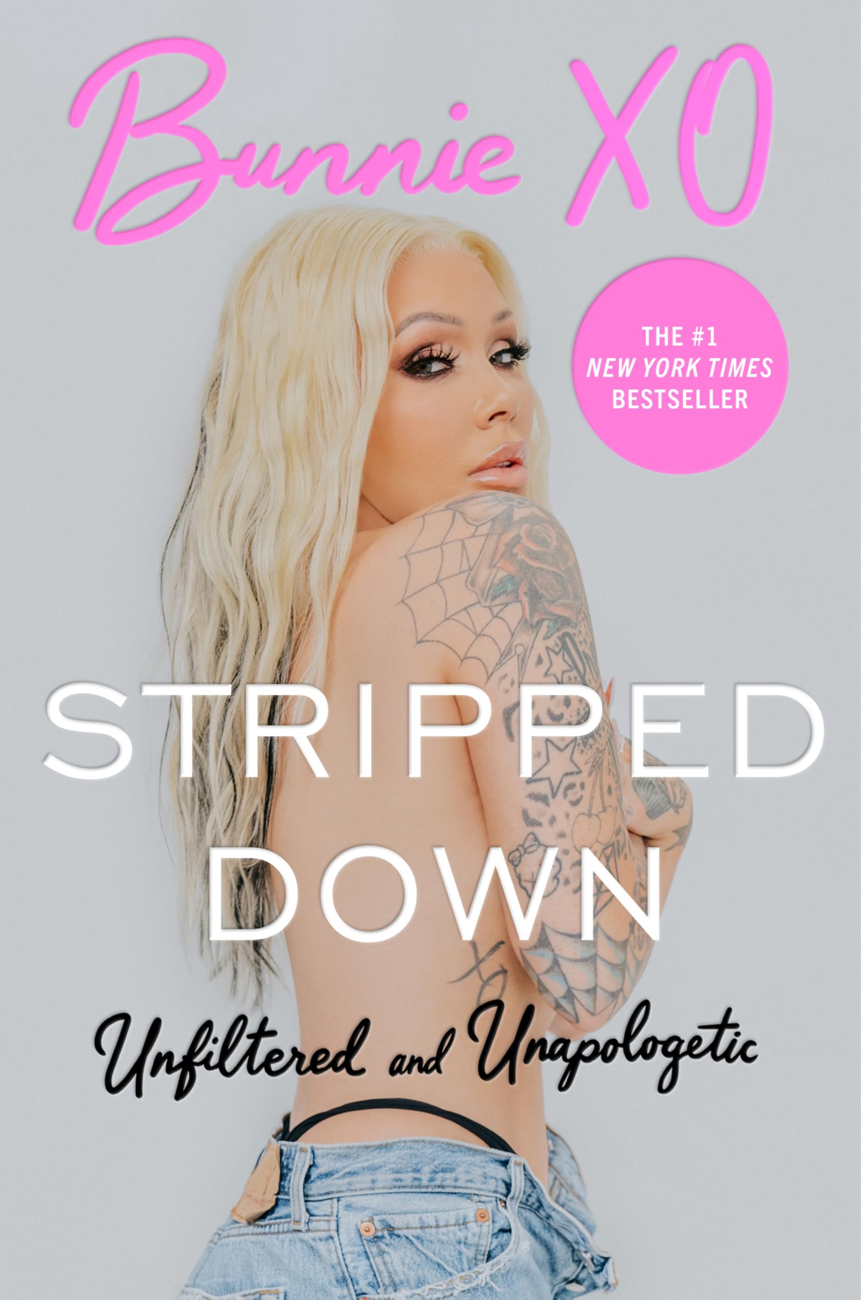 Bunnie Xo - Stripped Down: Unfiltered and Unapologetic | Memoir | Hardcover