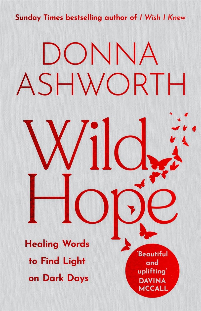 BLACK & WHITE PUBLISHING Wild Hope: Healing Words to Find Light on Dark Days Hardcover 1