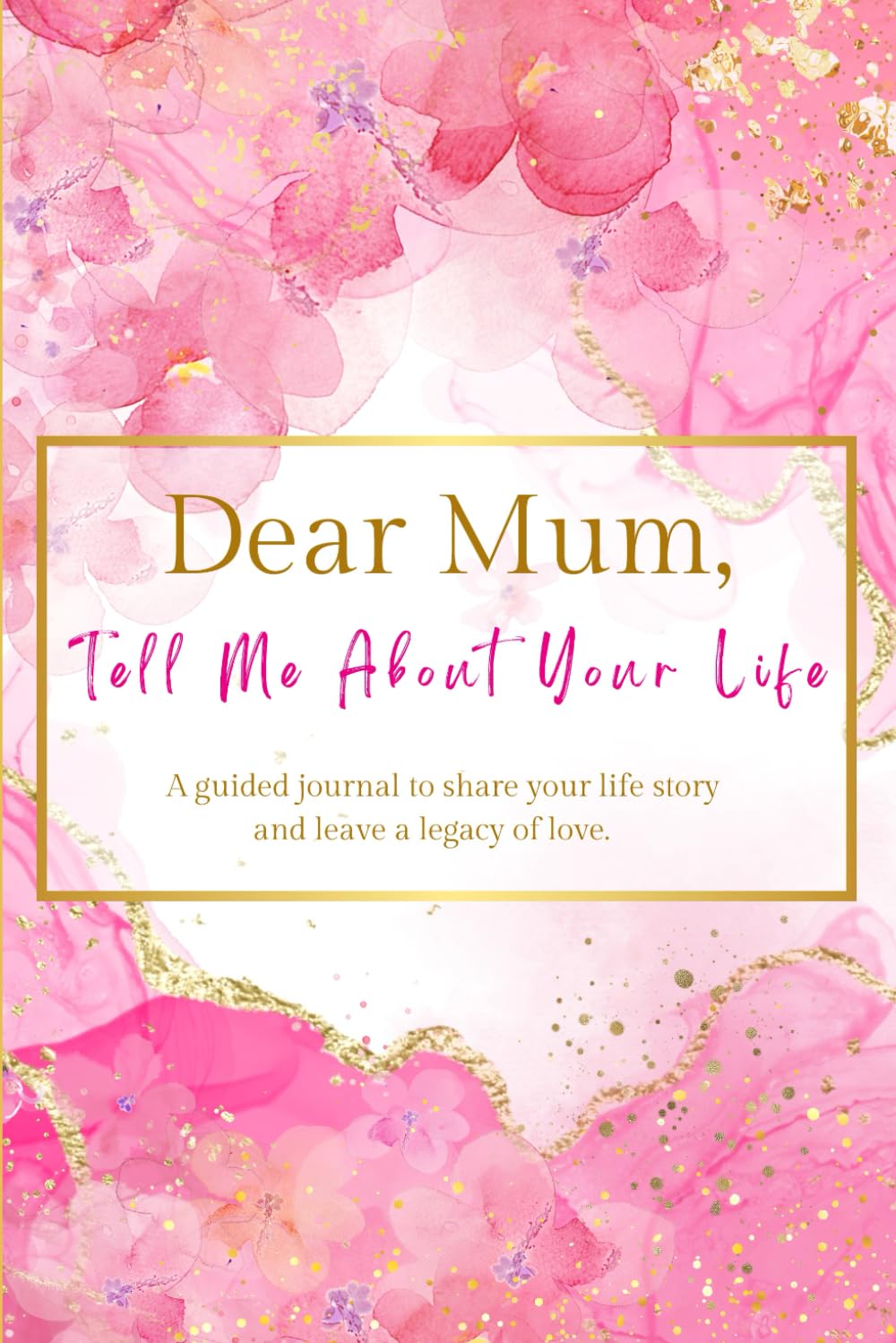 Legacy O' Love - Dear Mum, Tell Me About Your Life Guided Journal | Paperback | UK Version 1