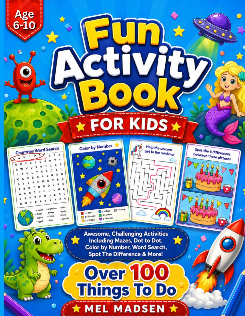 Fun Activity Book For Kids Age 6-10: Mazes, Dot-to-Dot, Color-by-Number | 102 Pages