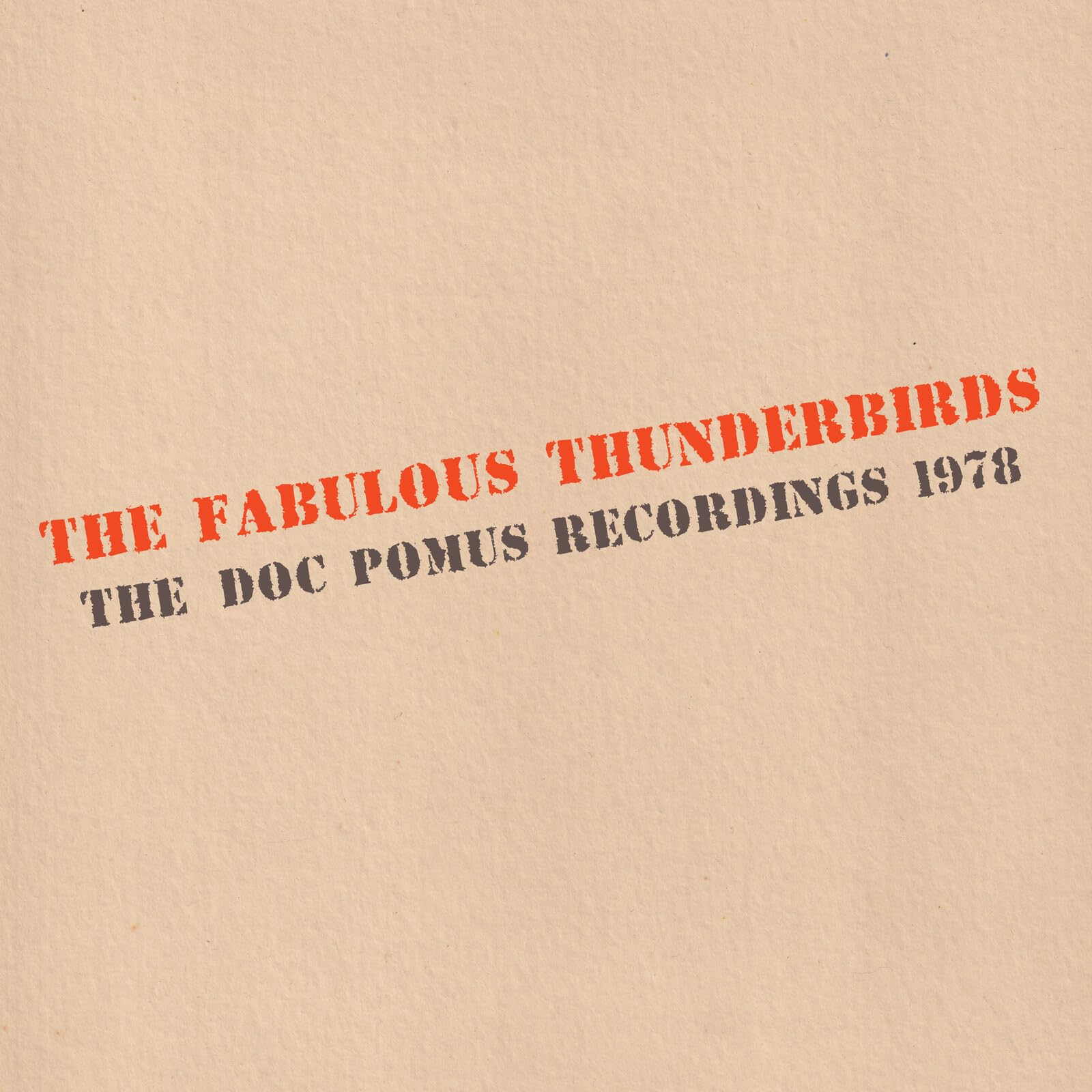 The Fabulous Thunderbirds - The Doc Pomus Recordings 1978 [Audio CD]