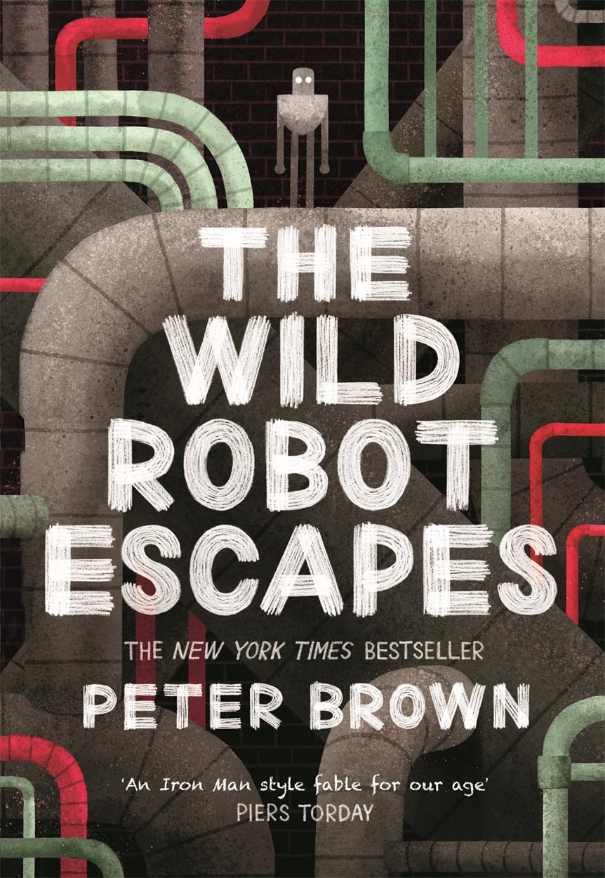 BONNIER The Wild Robot Escapes by Peter Brown | Paperback Edition 1