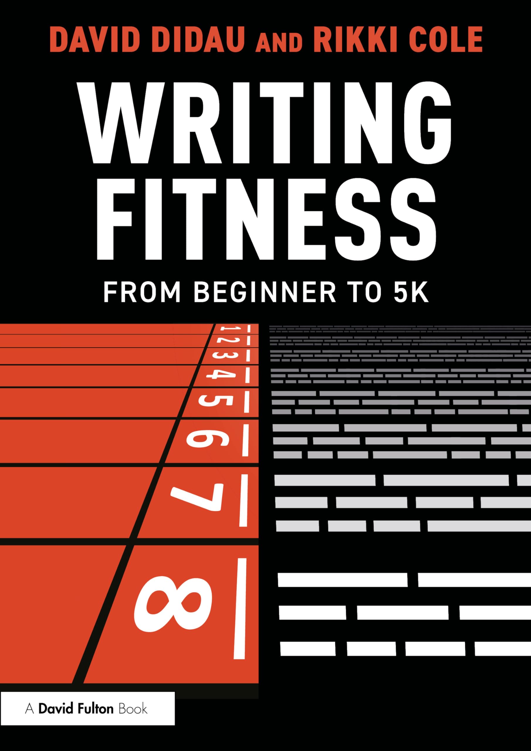 Routledge Writing Fitness: From Beginner to 5K by Cole & Didau | Secondary Education Paperback