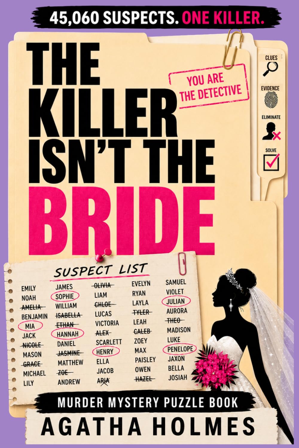 The Killer Isn't the Bride: The 45,060 Suspect Murder Mystery Puzzle Book | Paperback 1
