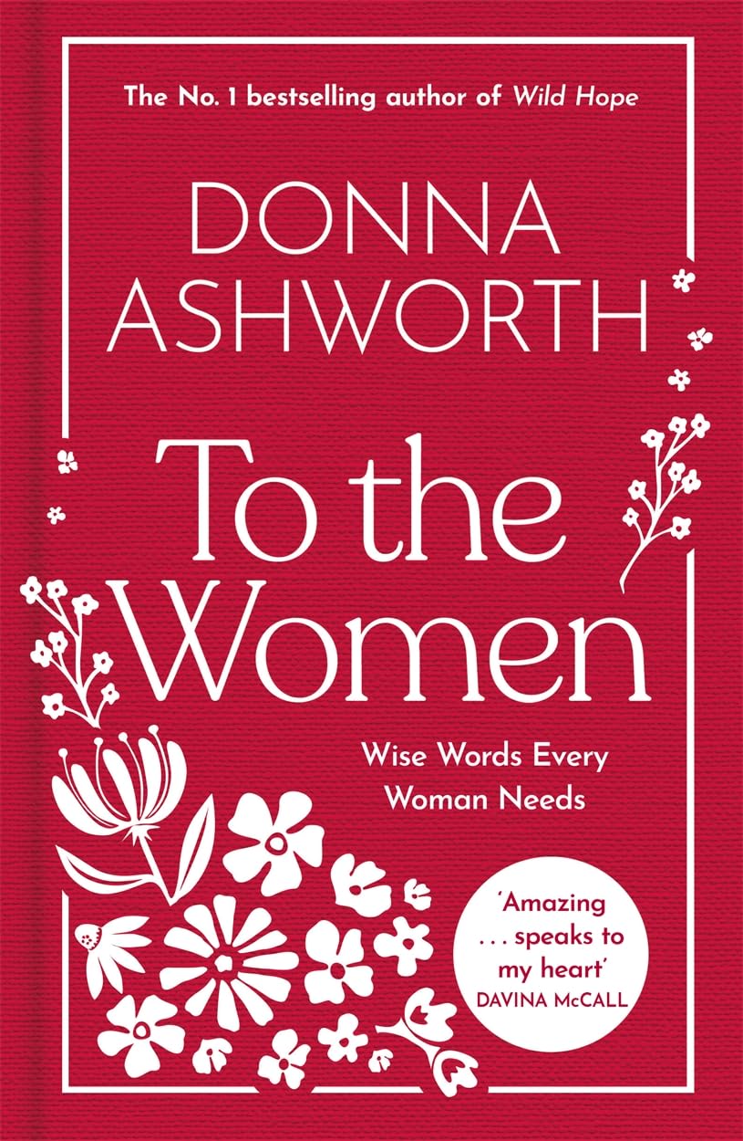 Donna Ashworth - To the Women: The New Collection | Hardcover 1