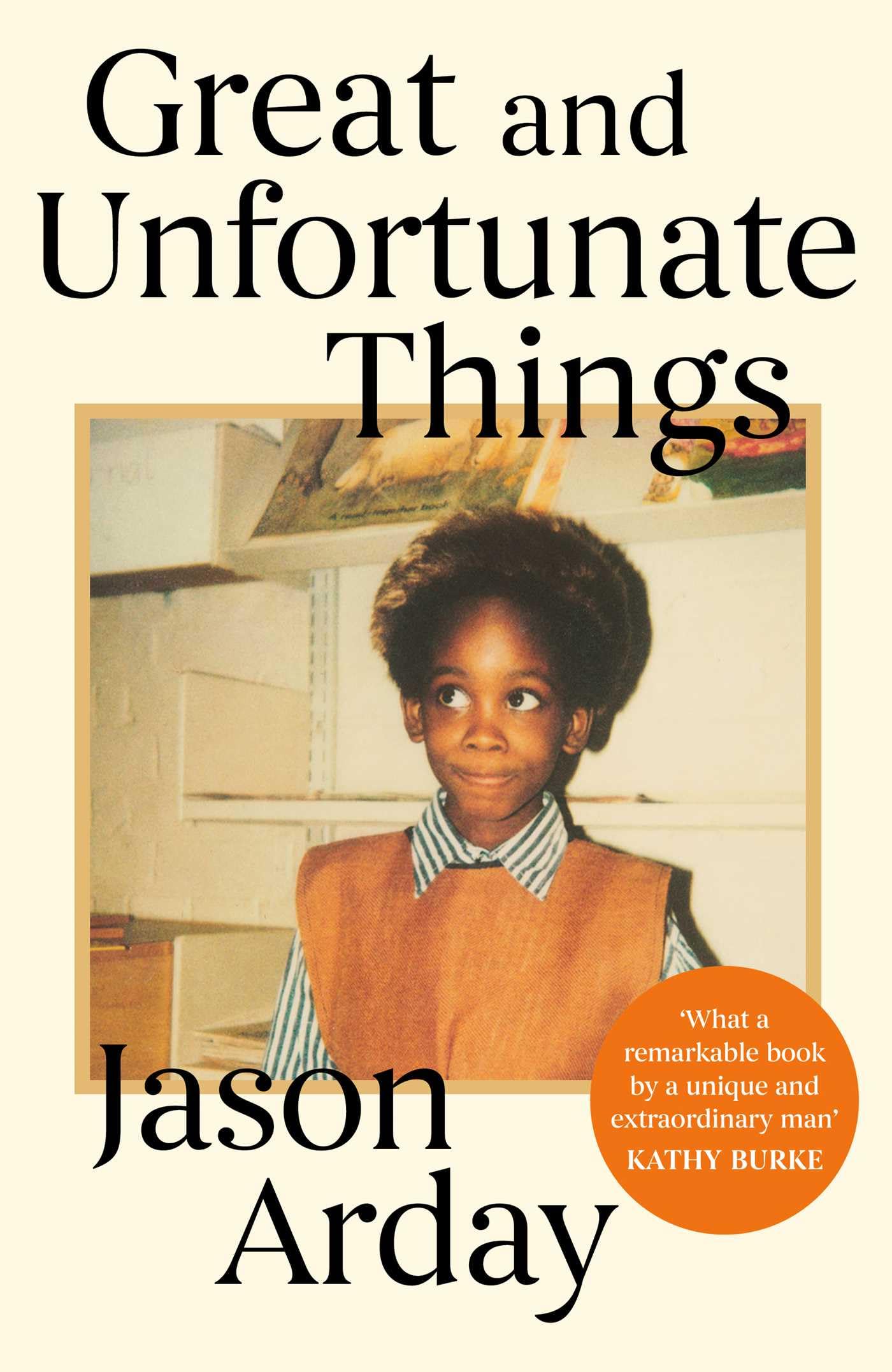 Great and Unfortunate Things by Jason Arday - Biography | Psychology