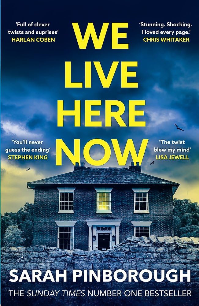 We Live Here Now by Sarah Pinborough - Psychological Thriller | Paperback | 336 Pages