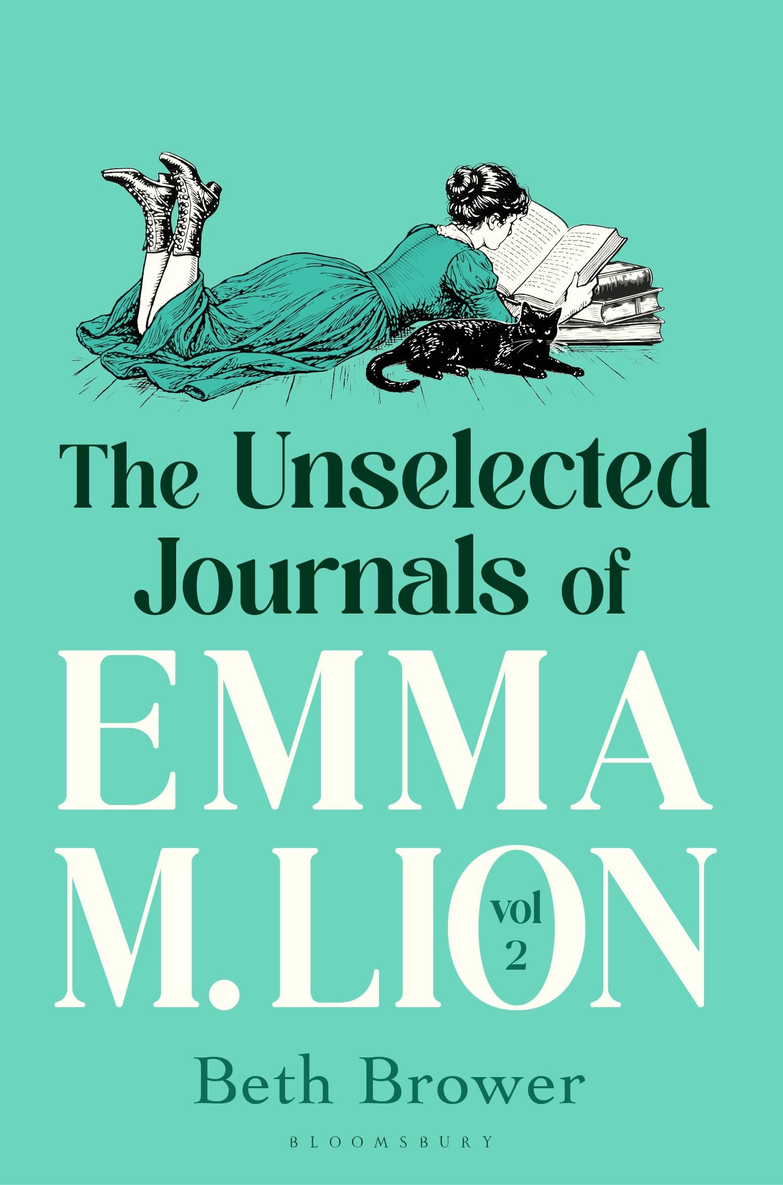 Bloomsbury The Unselected Journals of Emma M. Lion, vol. 2: 'Bridget Jones meets every classic novel' - Contemporary Fiction Paperback