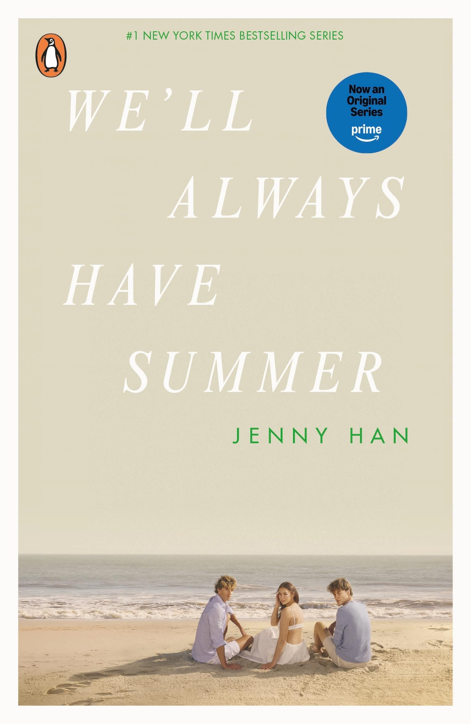 We'll Always Have Summer: Book 3 in The Summer I Turned Pretty Series by Jenny Han | Paperback