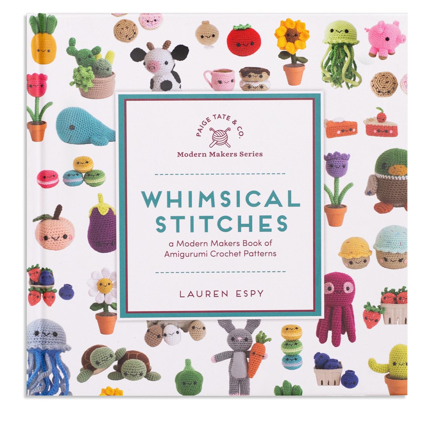 Blue Star Press Whimsical Stitches: A Modern Makers Book of Amigurumi Crochet Patterns - 30 Projects | Illustrated | English
