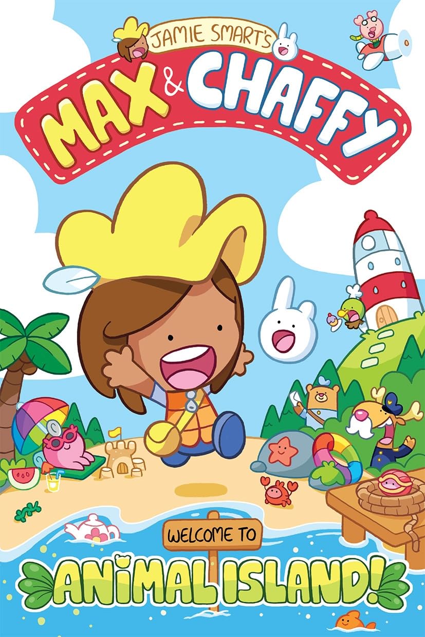 Max and Chaffy: Welcome to Animal Island! by Jamie Smart (Paperback)