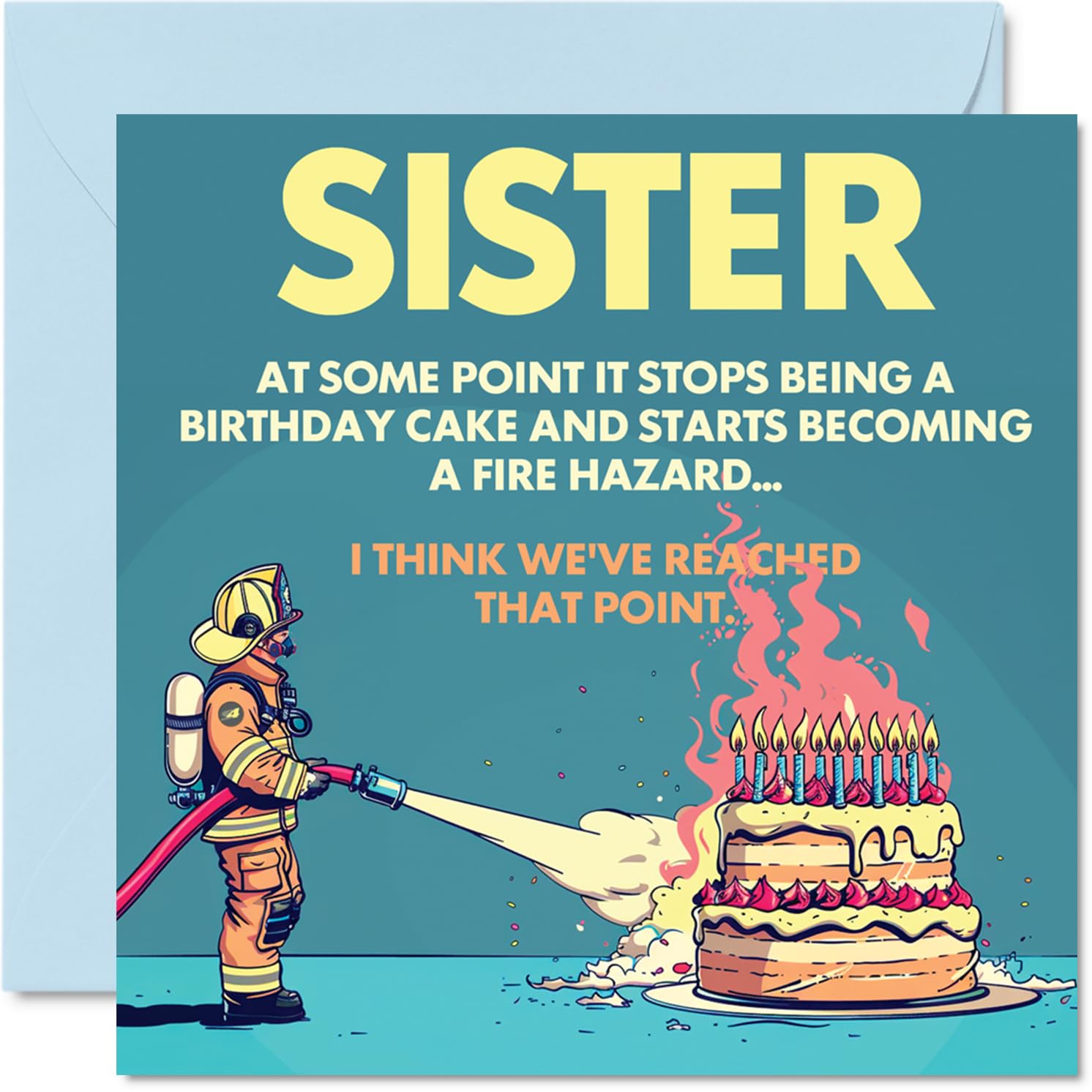 Stuff4 Rude Sister Birthday Card - Fire Hazard Joke | 145mm x 145mm | UK Made