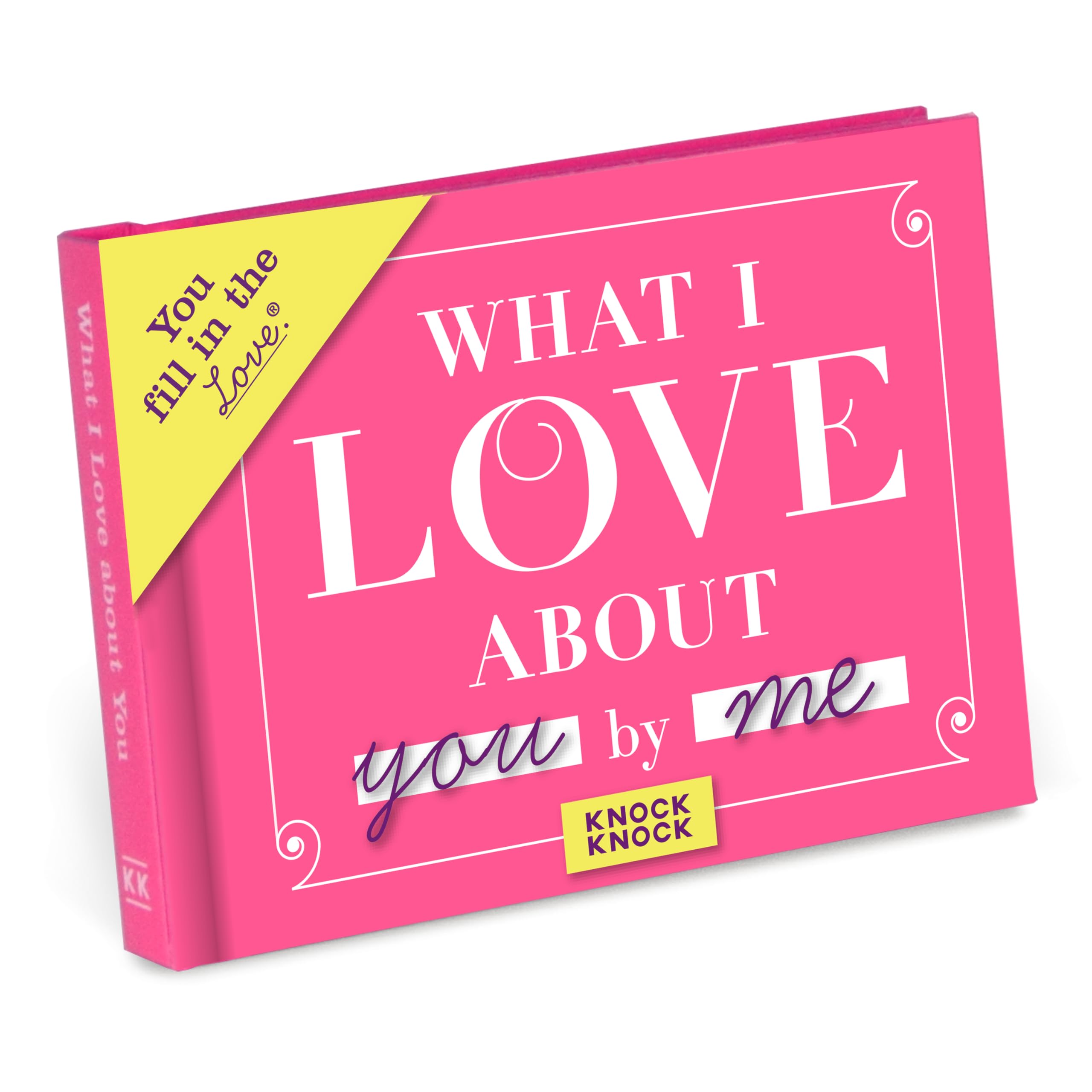 Knock Knock What I Love about You Fill in the Love Journal: Fill-in-the-blank Journal 1