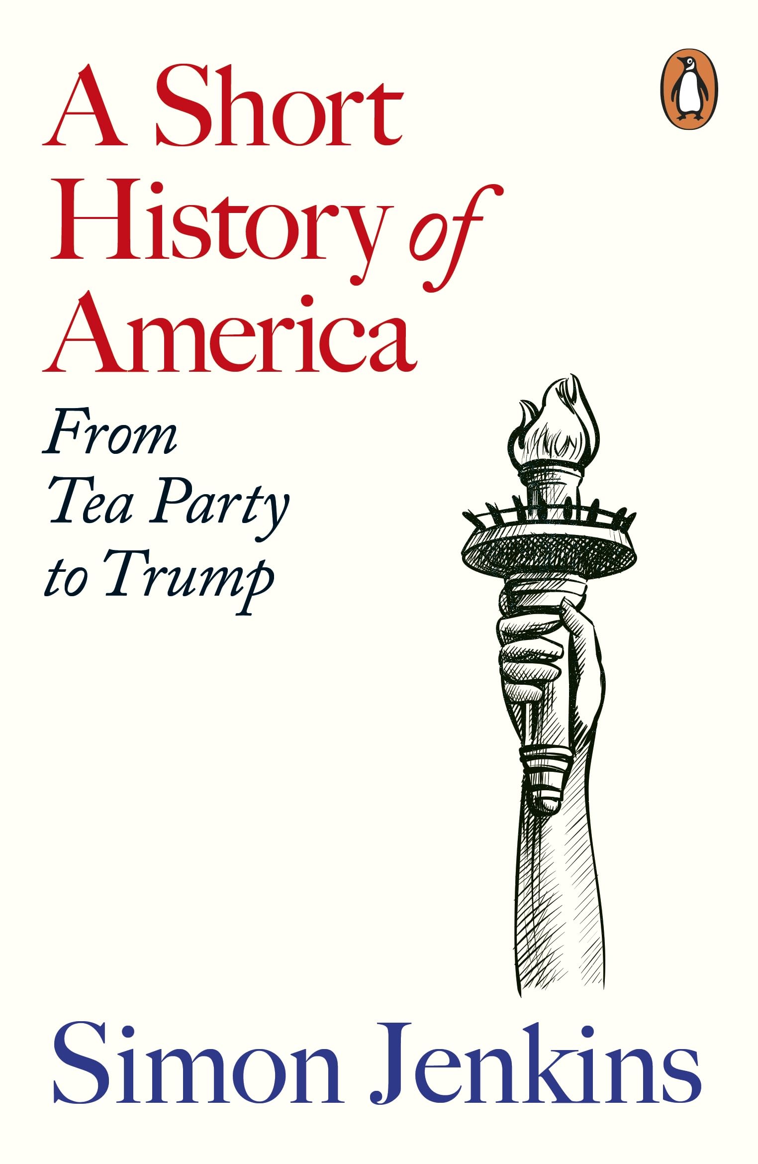 Penguin A Short History of America: From Tea Party to Trump by Jenkins, Simon | Paperback