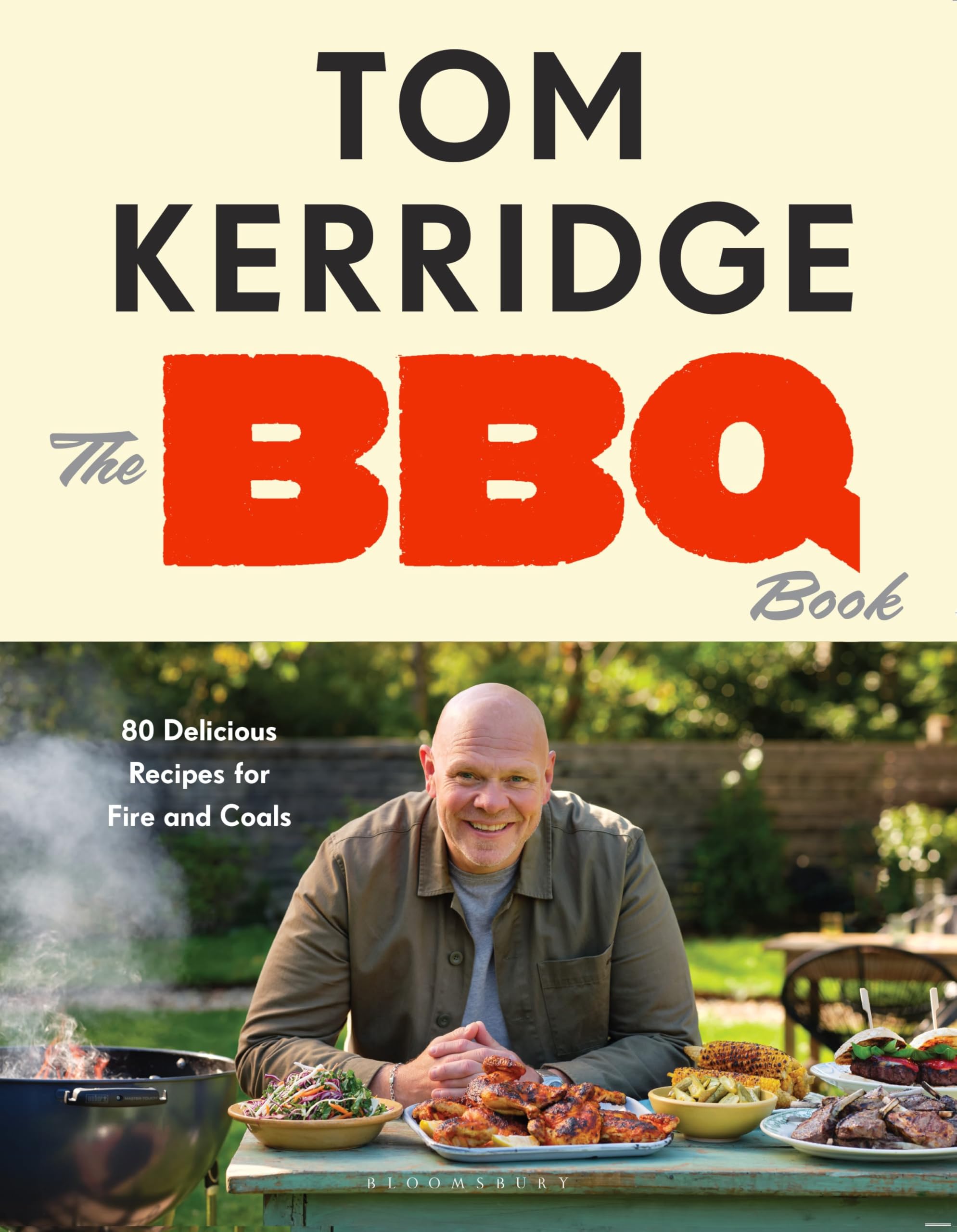 Bloomsbury The BBQ Book: The ultimate recipes for your outdoor grill by Tom Kerridge | Hardcover