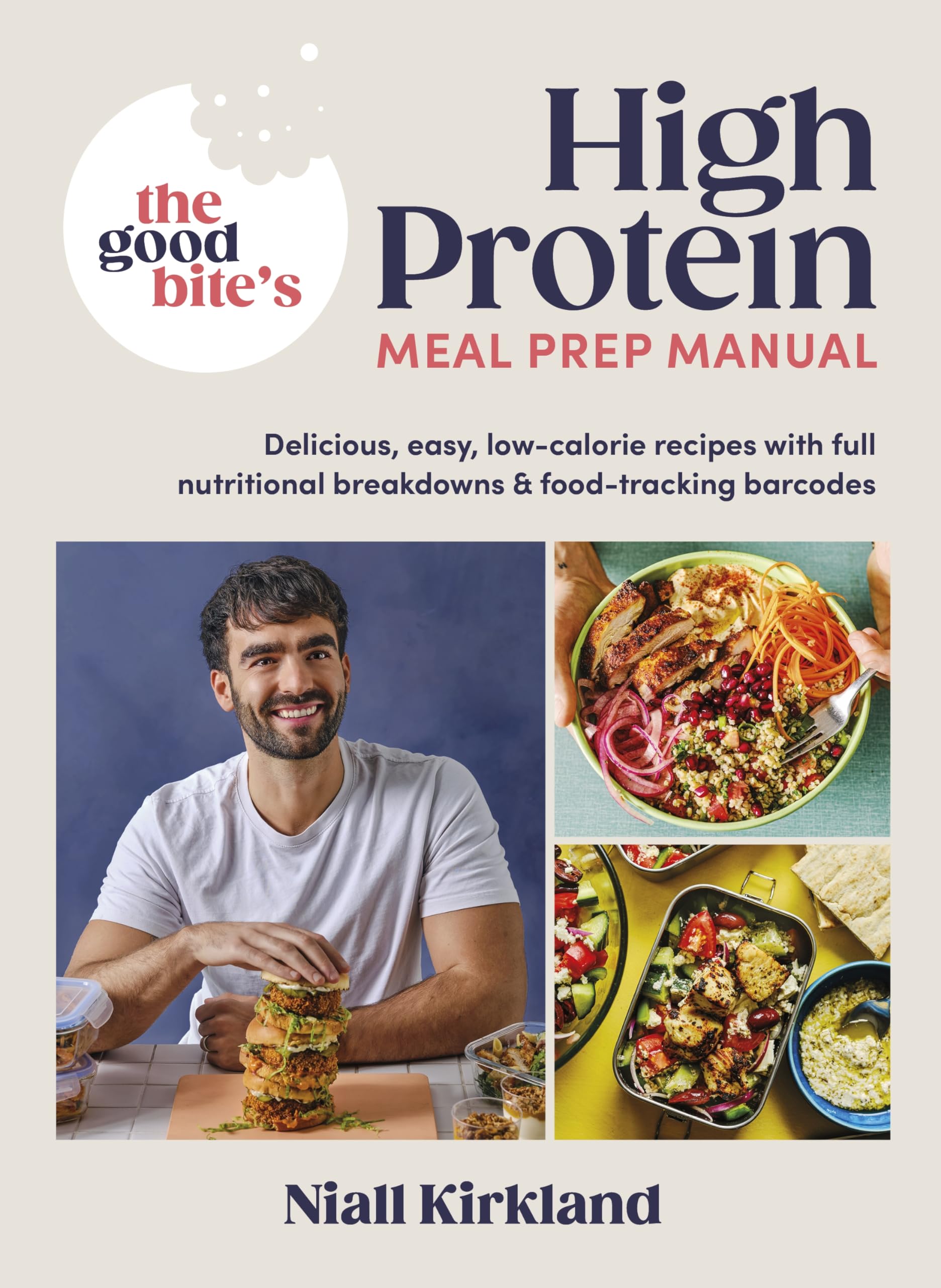 The Good Bite's High Protein Meal Prep Manual: 80 Calorie-Counted Recipes | Hardcover | English