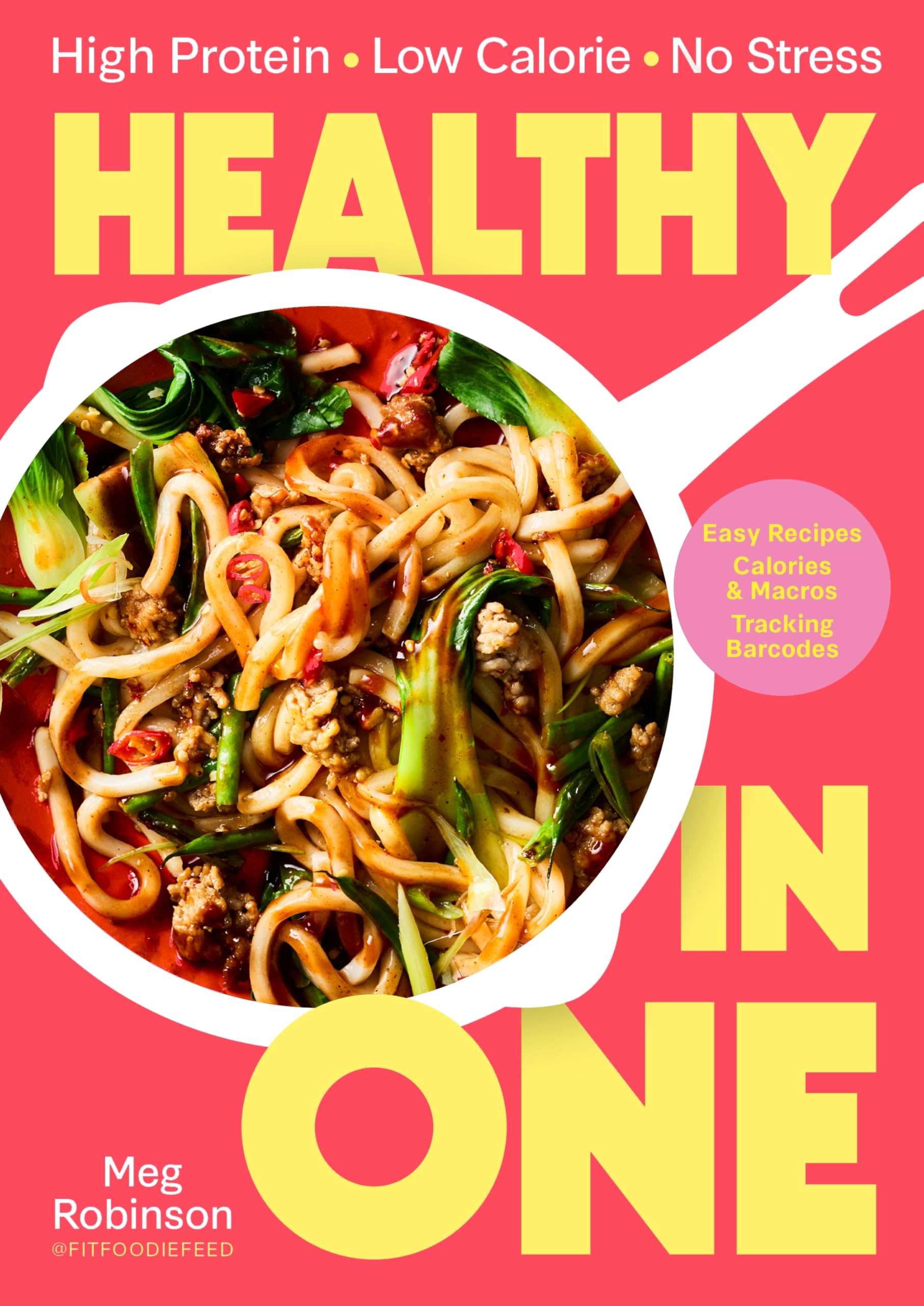 MACMILLAN Healthy in One: 80 One-Pot Recipes with Macros and Tracking | Hardcover 1