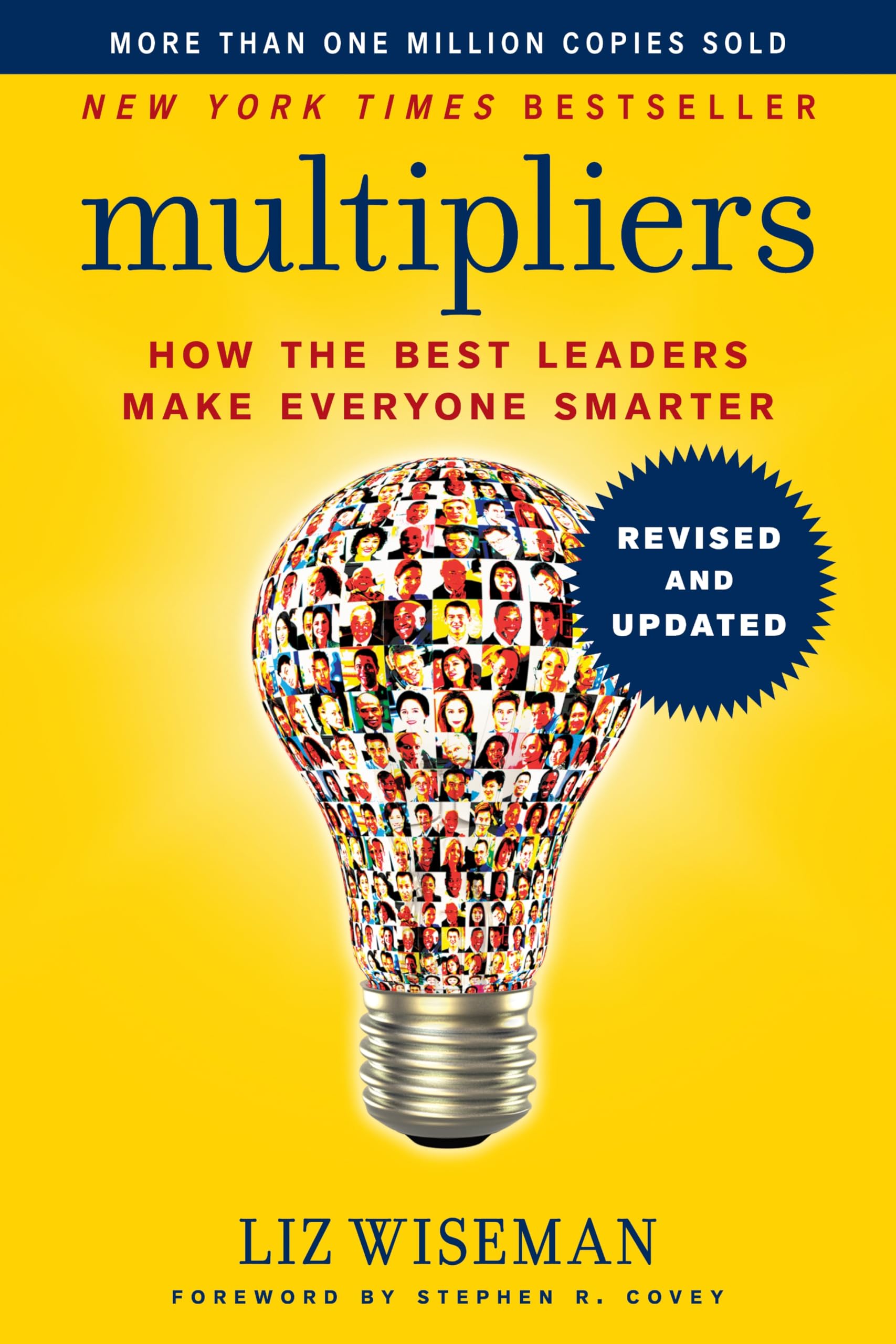 Multipliers, Revised and Updated: How the Best Leaders Make Everyone Smart by Liz Wiseman | International Edition