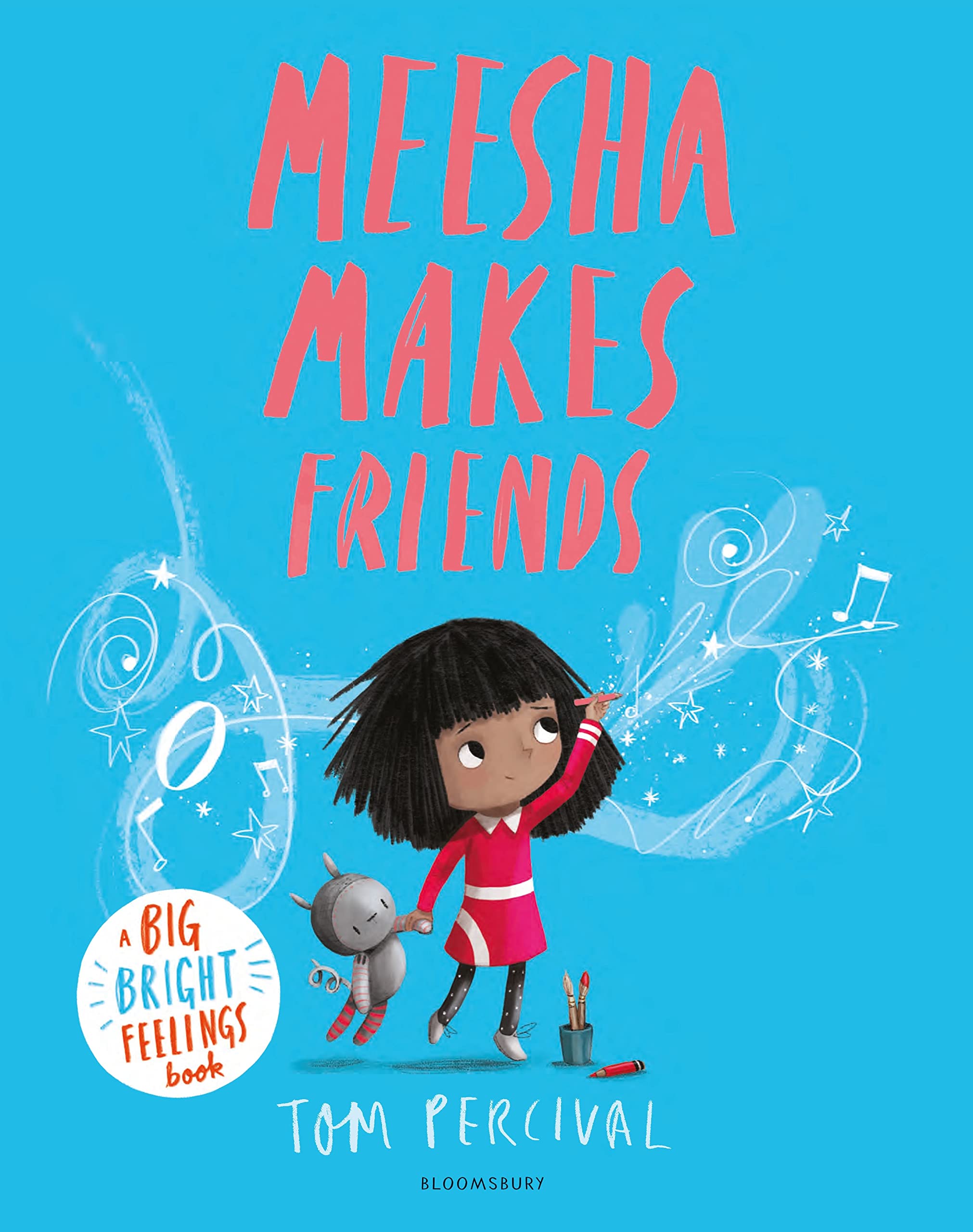 Bloomsbury Meesha Makes Friends: A Big Bright Feelings Book by Tom Percival | Picture Book for Ages 4-6
