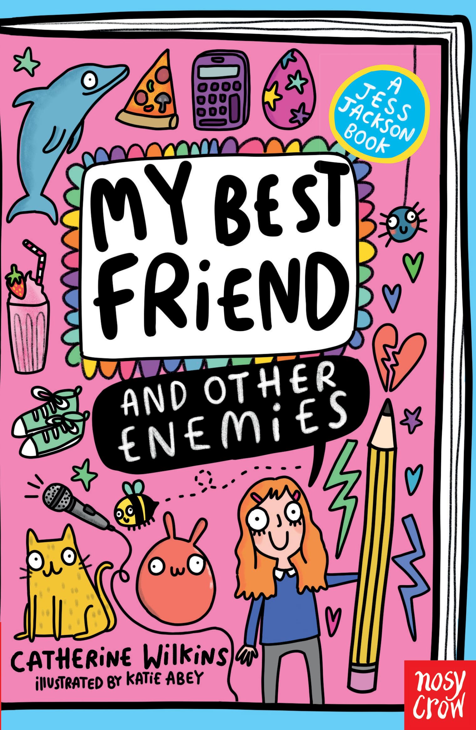 Nosy Crow My Best Friend and Other Enemies (A Jess Jackson Book) by Catherine Wilkins | Ages 10-13 | Paperback 1