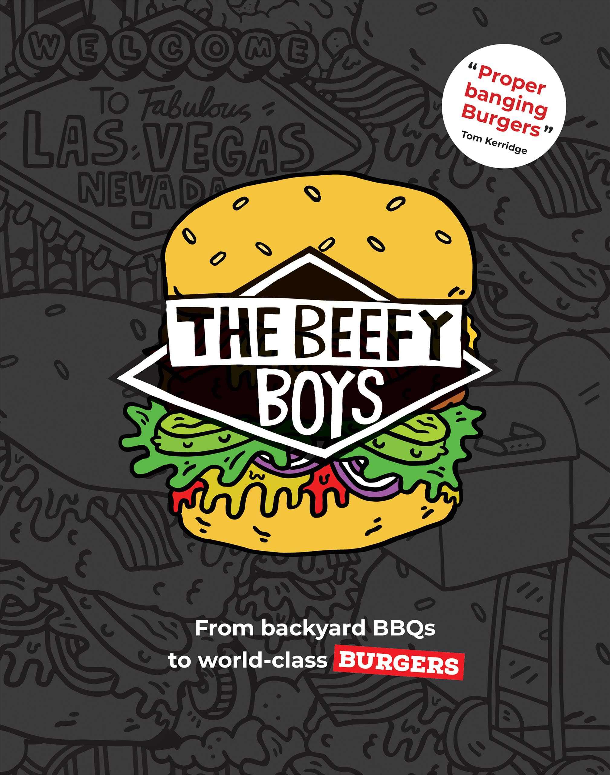 The Beefy Boys: From Backyard BBQ to World-Class Burgers by Beefy Boys | Hardcover Cookbook 1