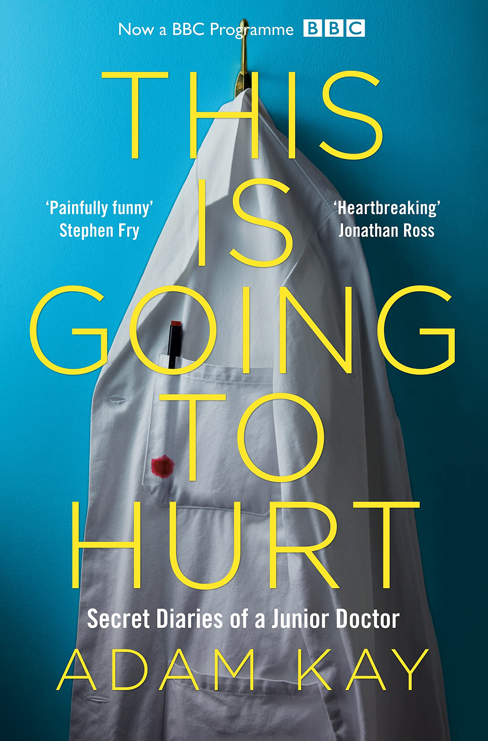 Picador This is Going to Hurt: Secret Diaries of a Junior Doctor | Paperback | English