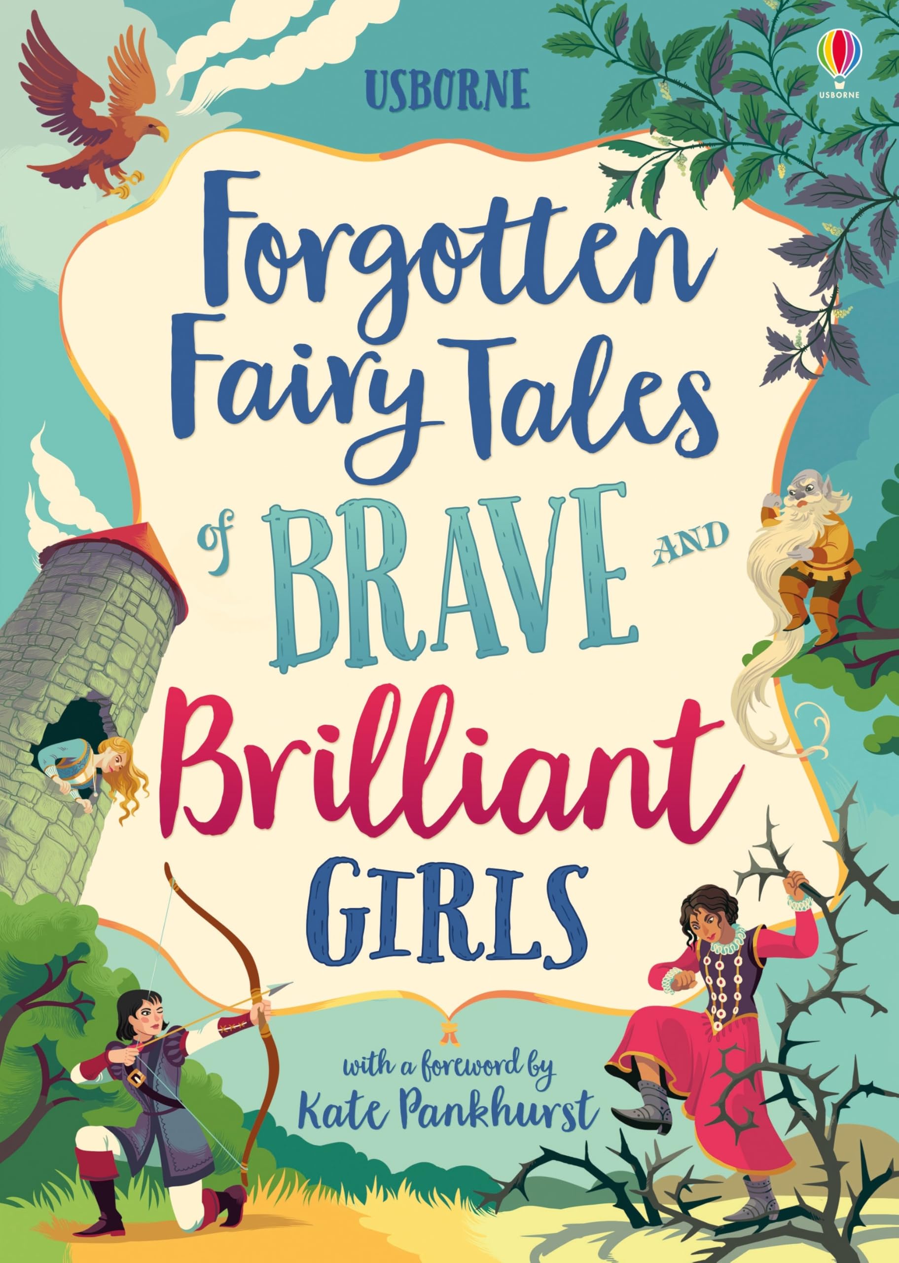 Usborne Forgotten Fairy Tales of Brave and Brilliant Girls - Fantasy Story Collection | 208 Pages | Ages 7-10 1