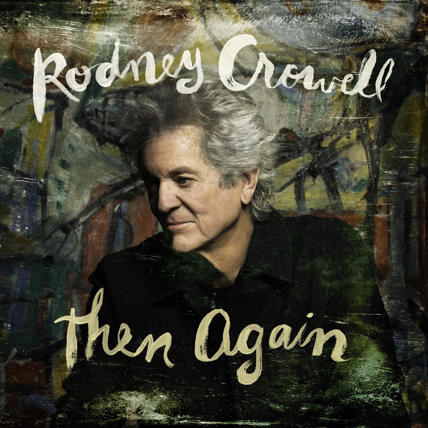 Rodney Crowell - Then Again [Vinyl]