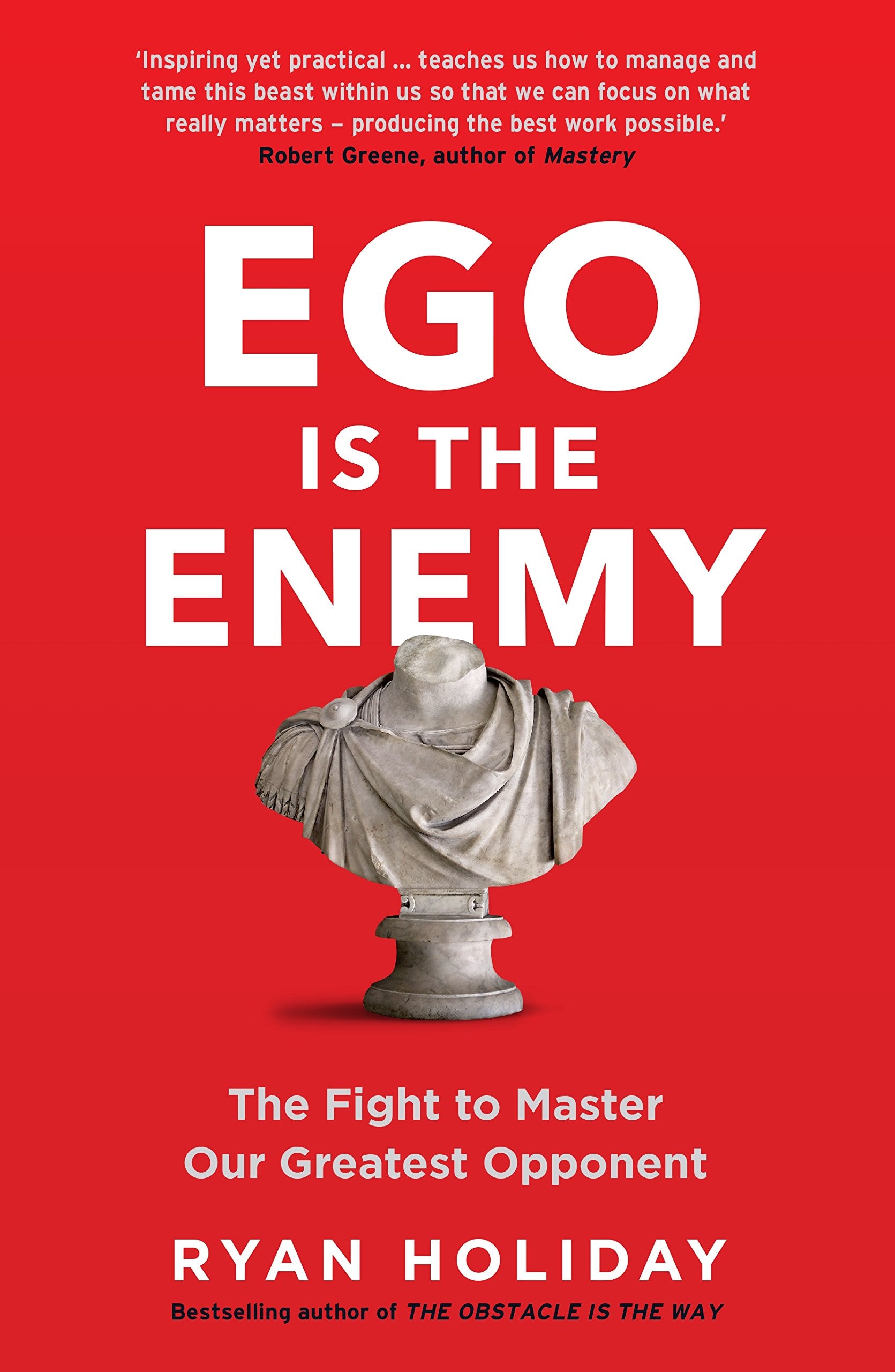 Ryan Holiday Ego is the Enemy - Self-Help Book | Paperback | 256 Pages