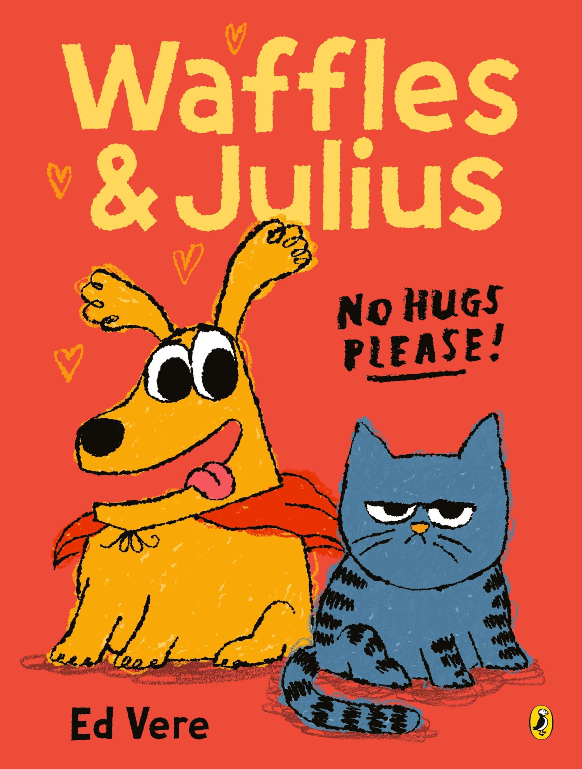 Puffin Waffles and Julius: No Hugs Please Picture Book | Ages 3-7
