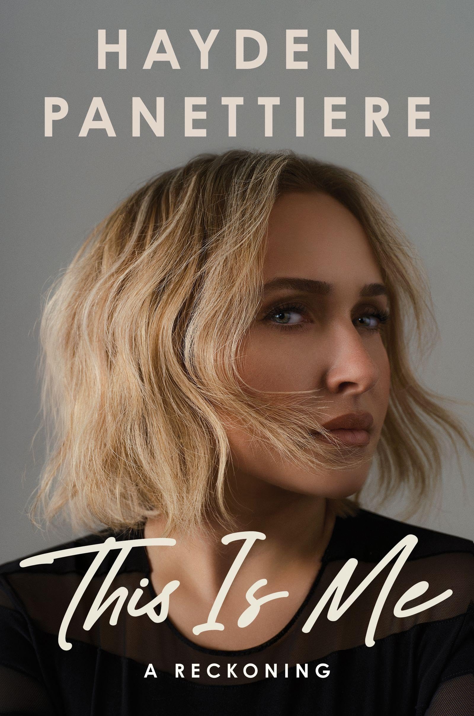 Hayden Panettiere - This Is Me: A Reckoning | Hardcover Memoir