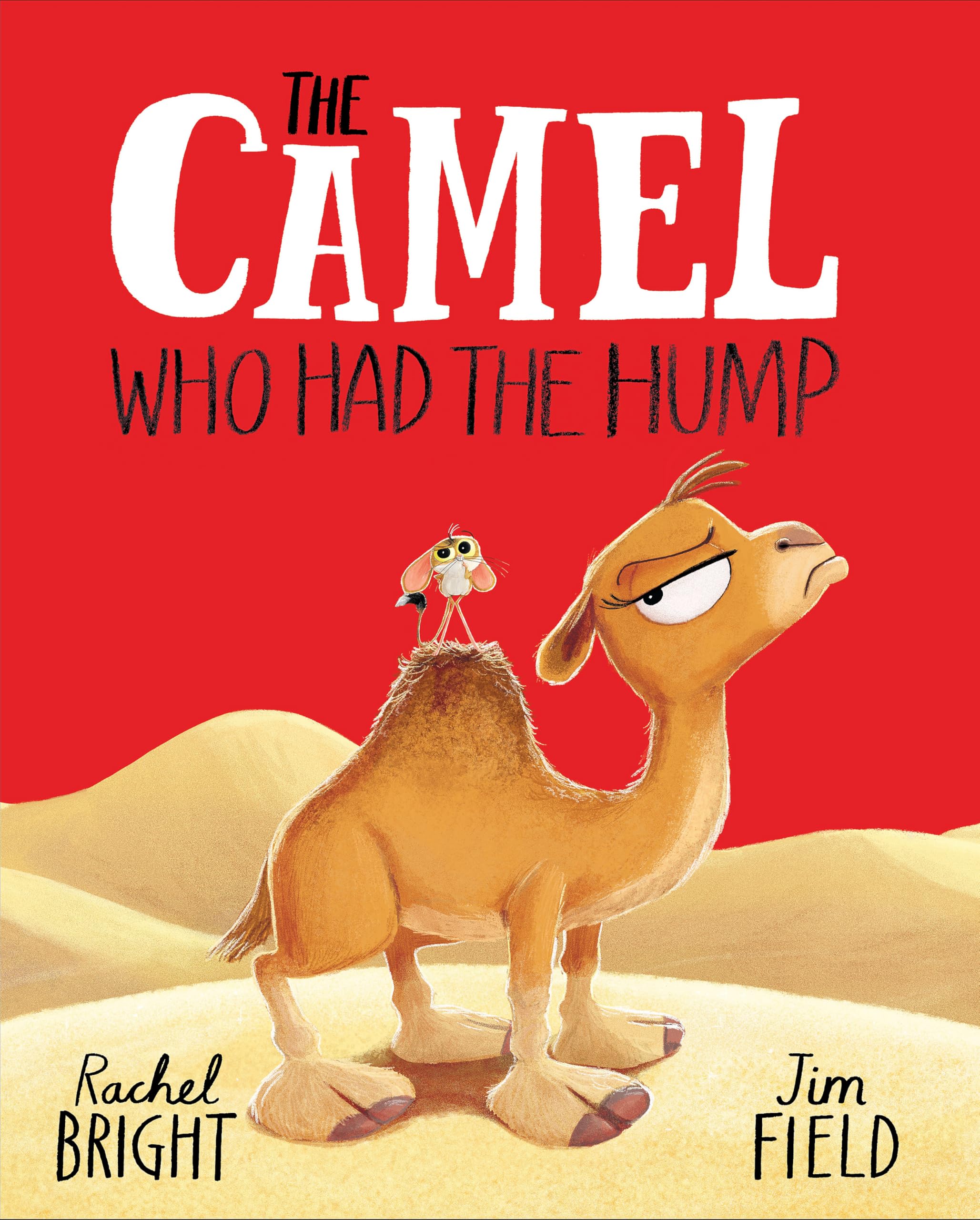 Orchard Books The Camel Who Had The Hump by Rachel Bright | Paperback | Ages 2-6