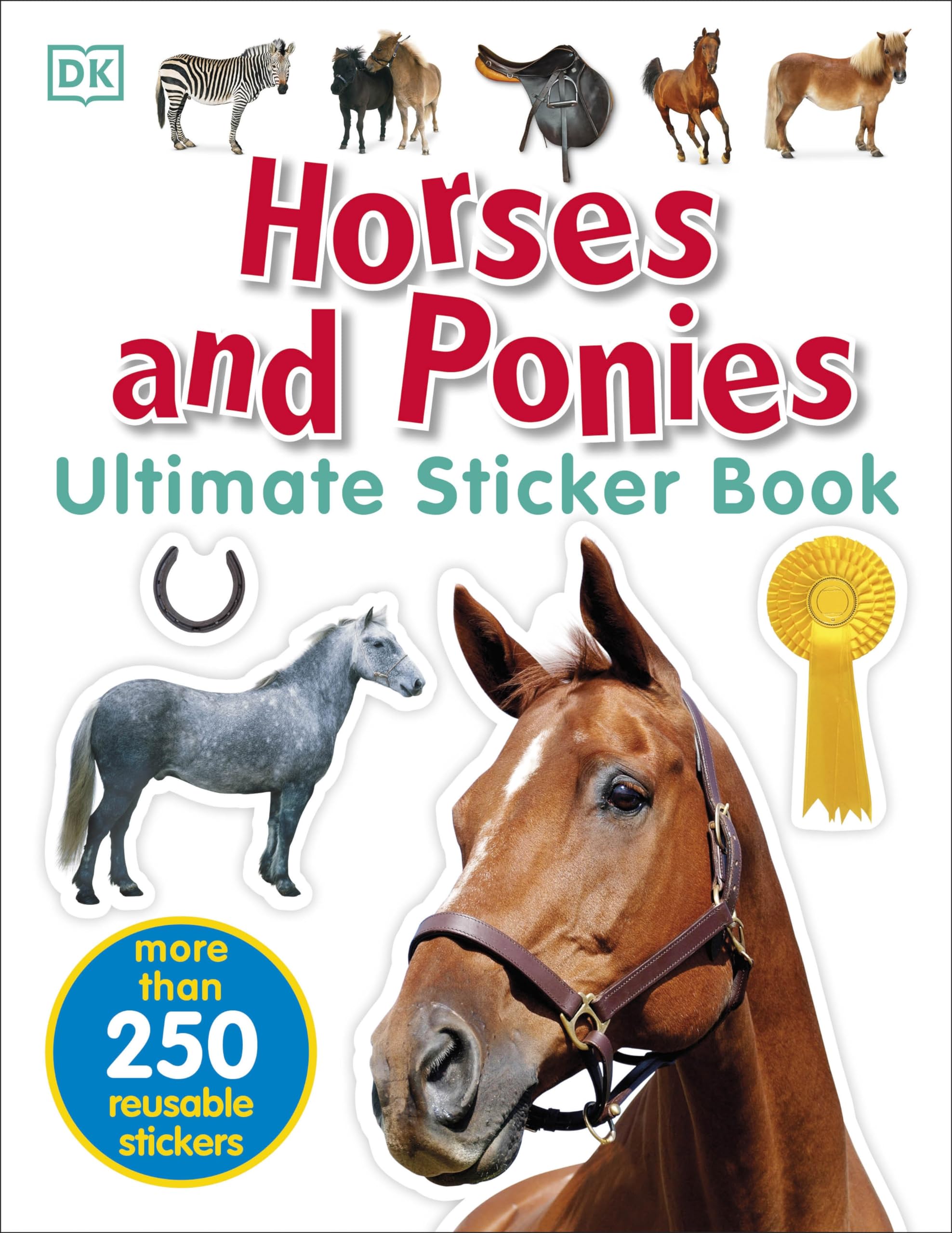 DK Horses and Ponies Ultimate Sticker Book | 250+ Reusable Stickers | Ages 5-8