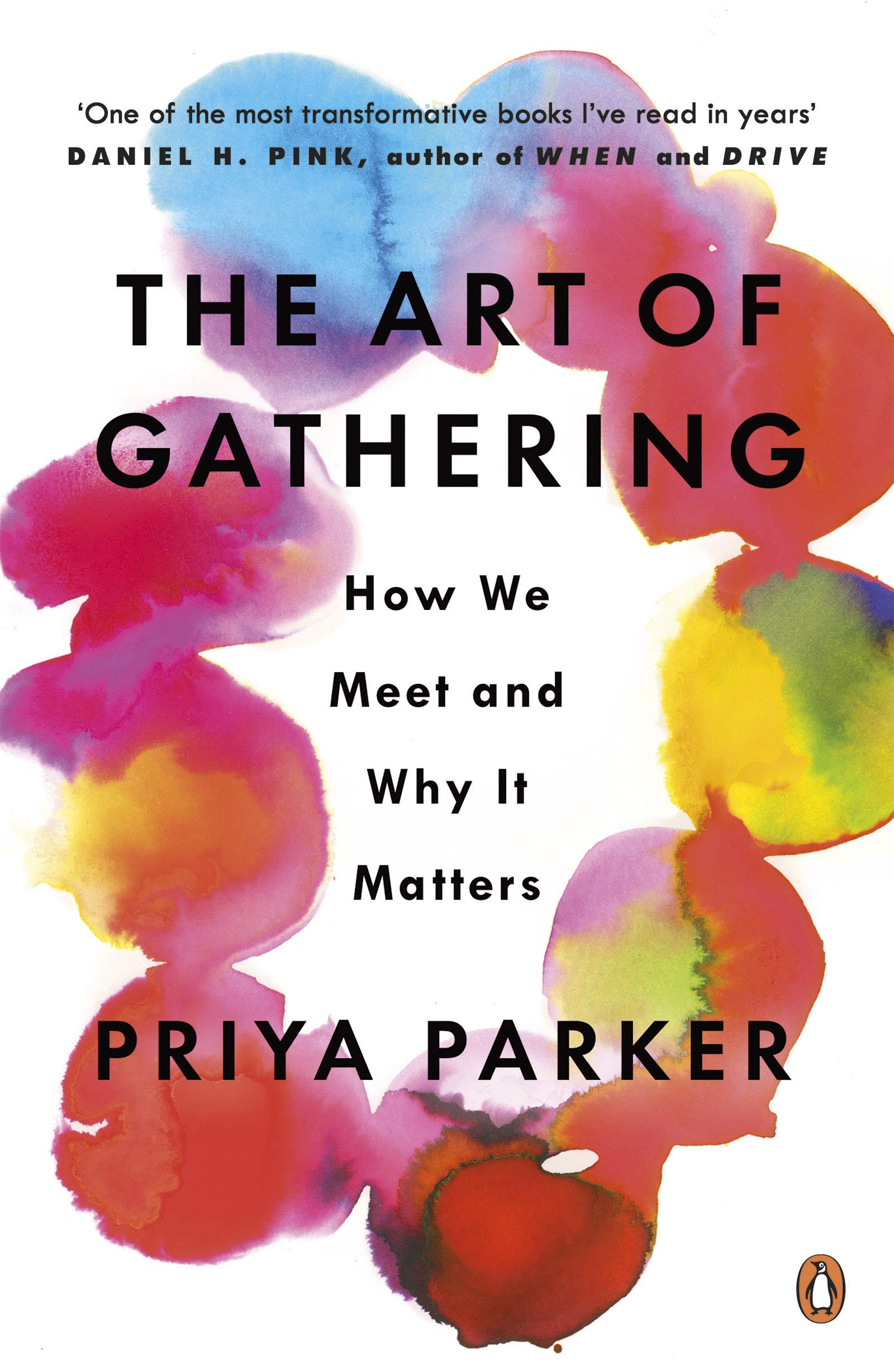 Priya Parker - The Art of Gathering: How We Meet and Why It Matters | Self Help Paperback